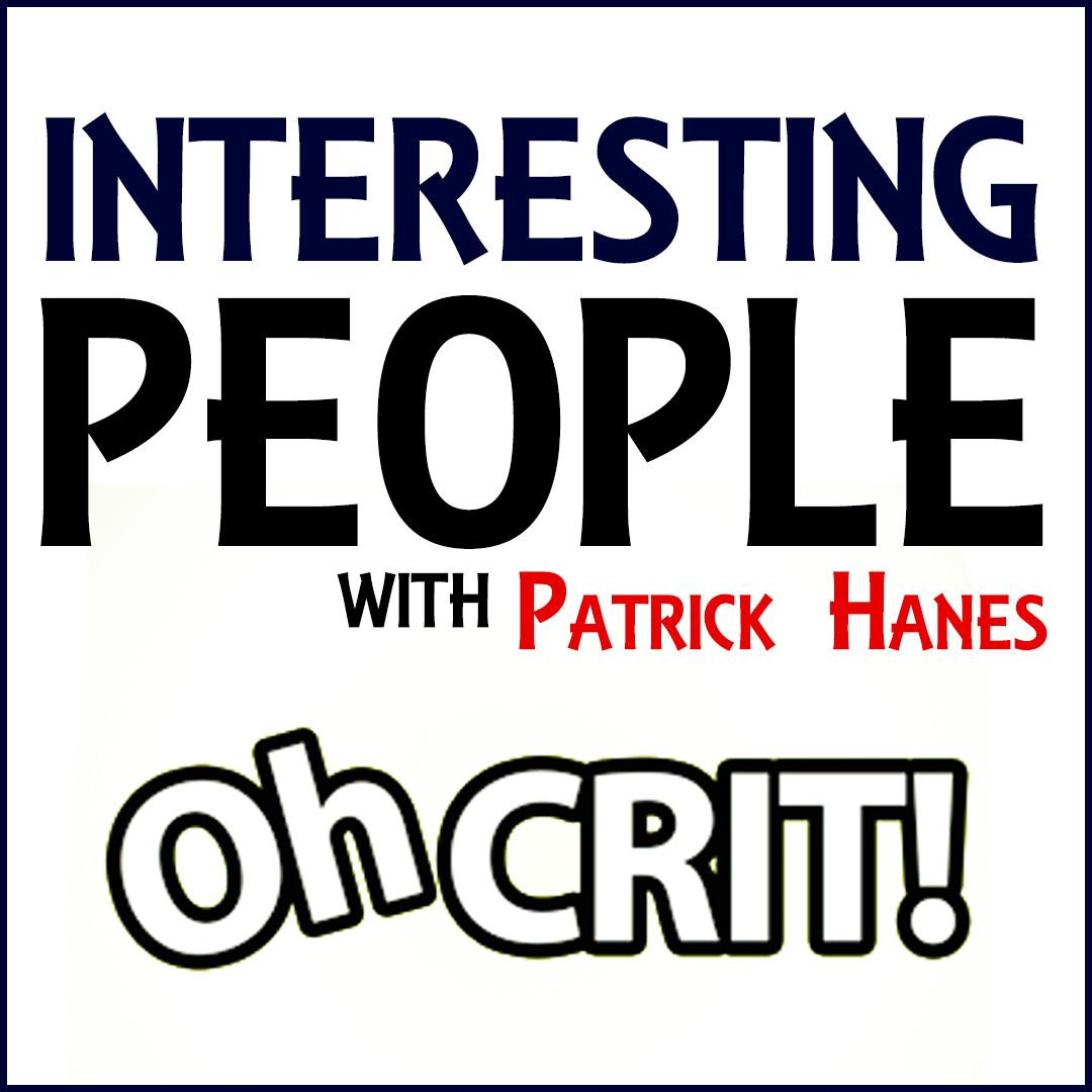 Interesting People #77: Oh Crit!
