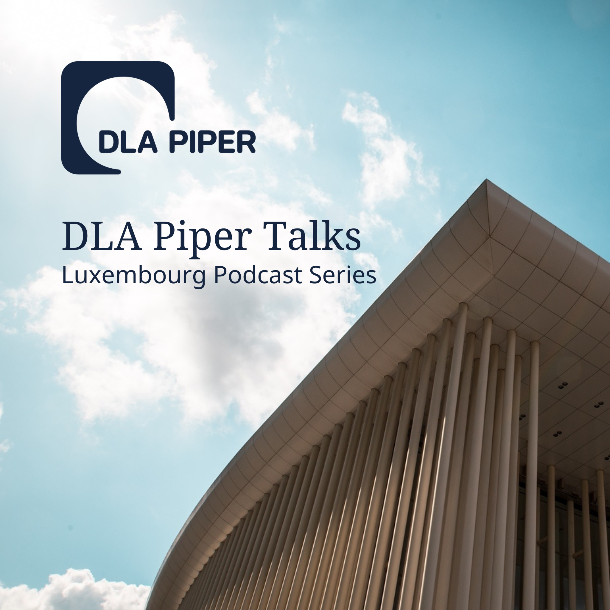 DLA Piper Talks: Unravelling the M&A Landscape in Luxembourg