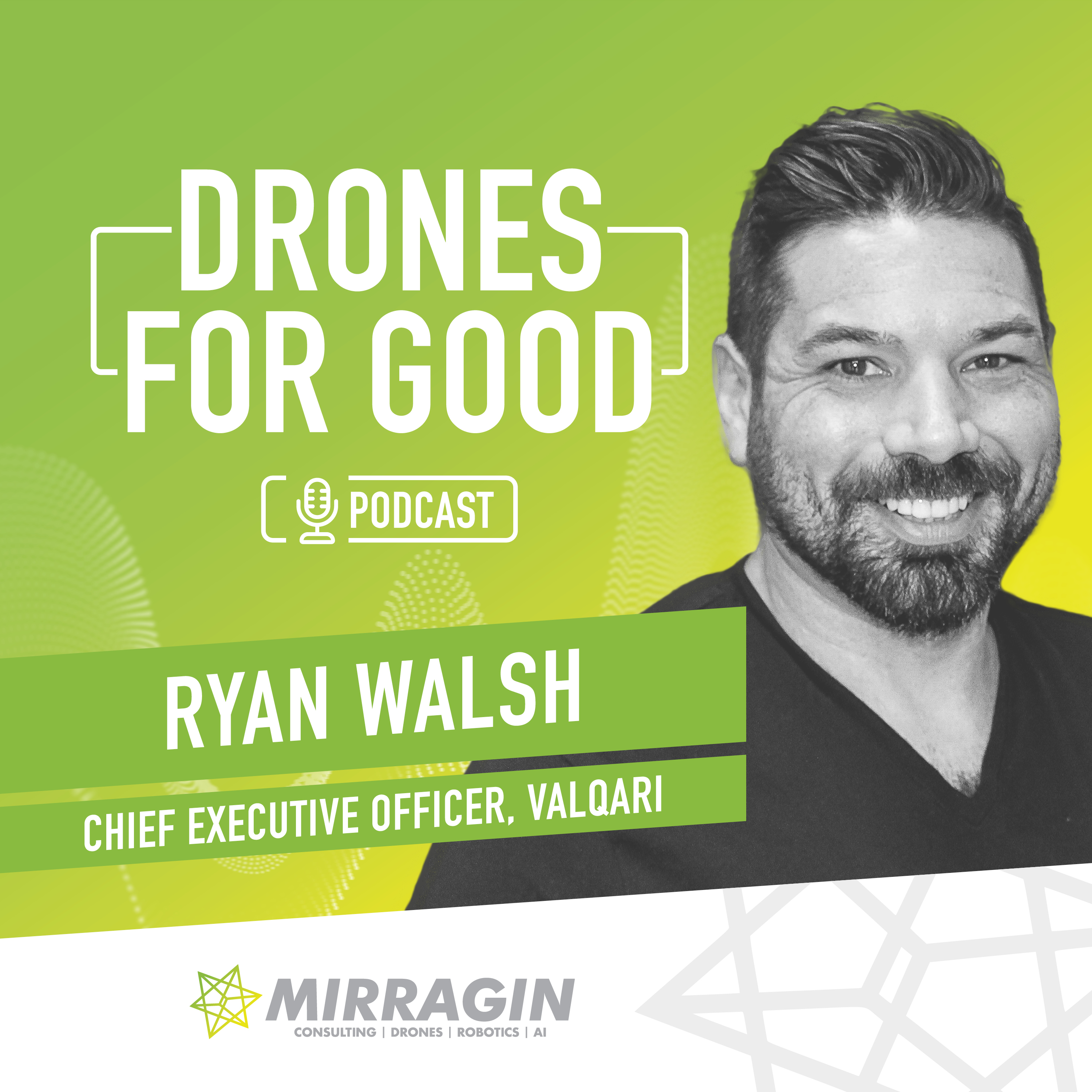 Ryan Walsh - Founder and CEO, Valqari