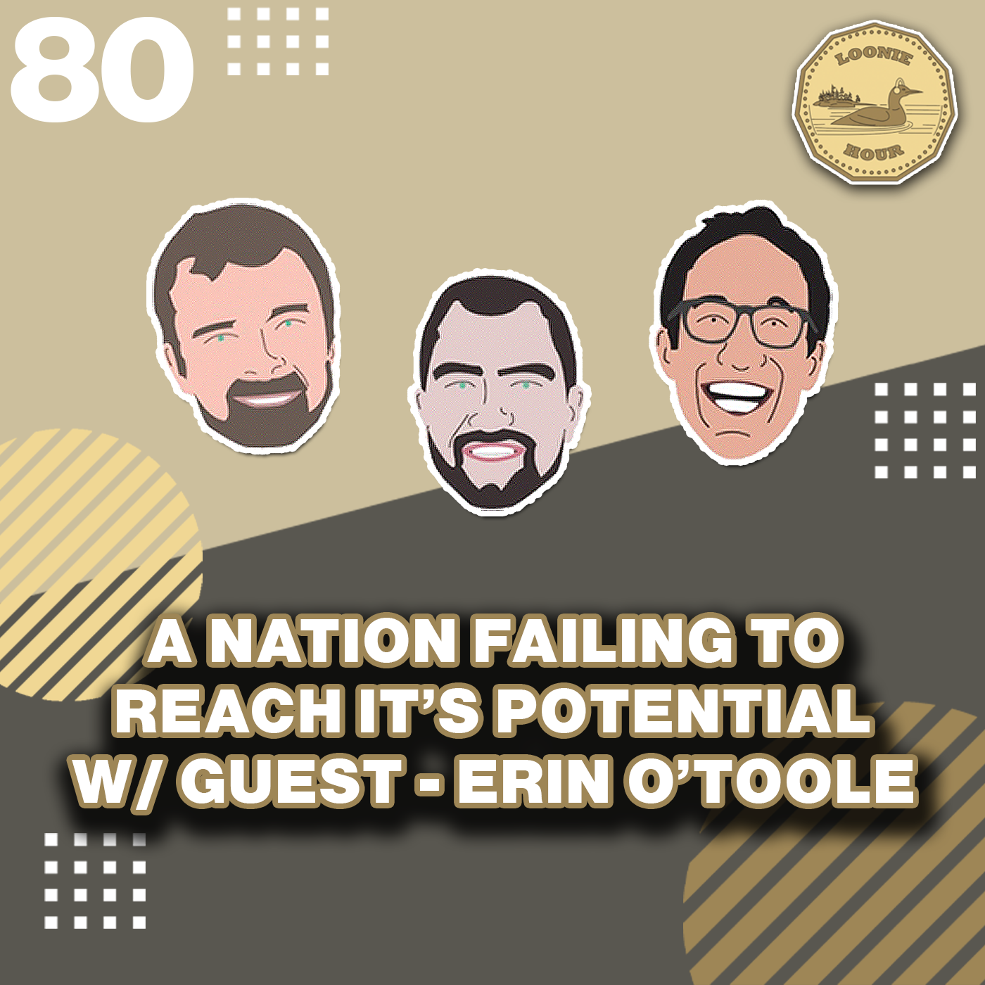 A Nation Failing To Reach it’s Potential- with guest Erin O’Toole