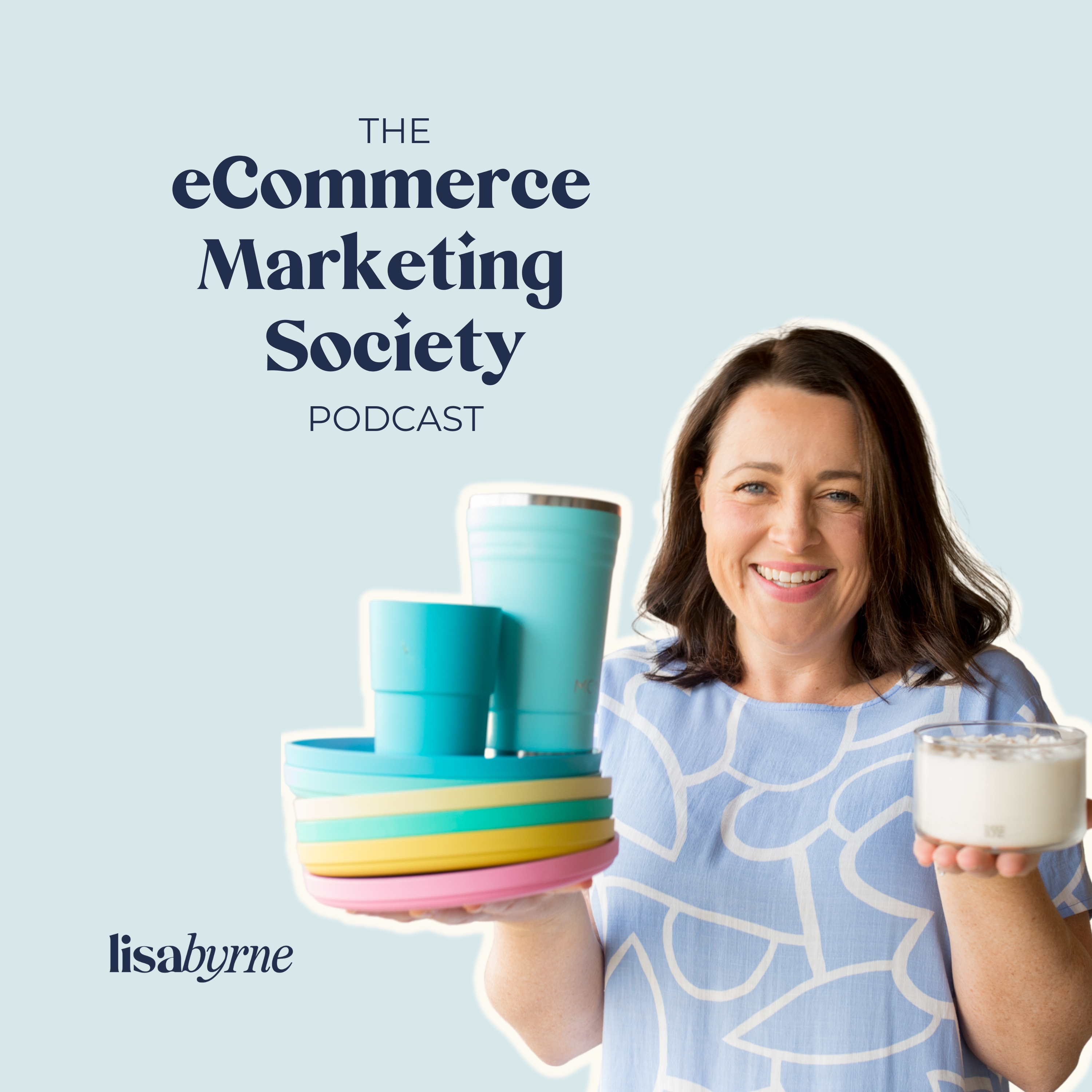 eCommerce Marketing Society with Lisa Byrne
