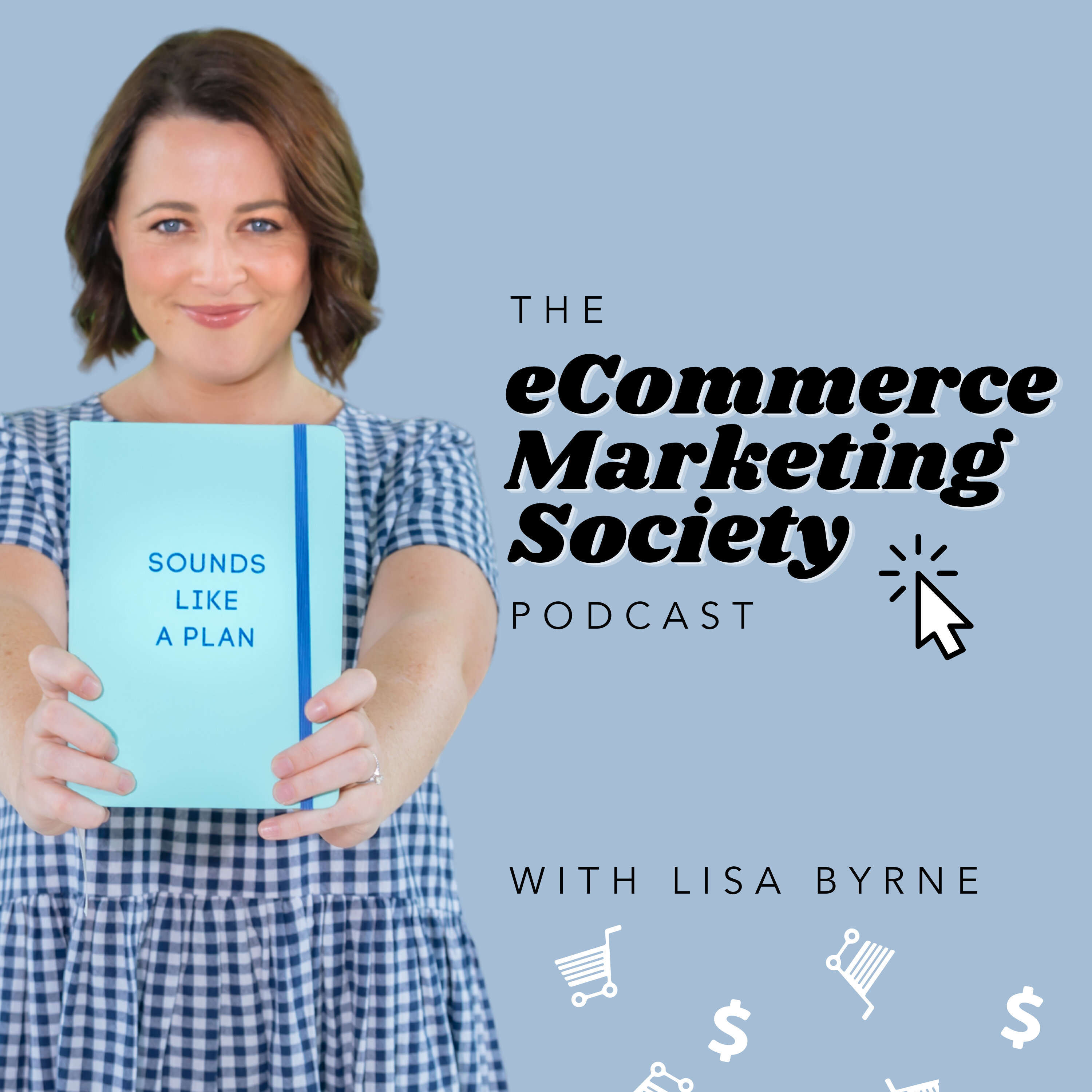 eCommerce Marketing Society with Lisa Byrne