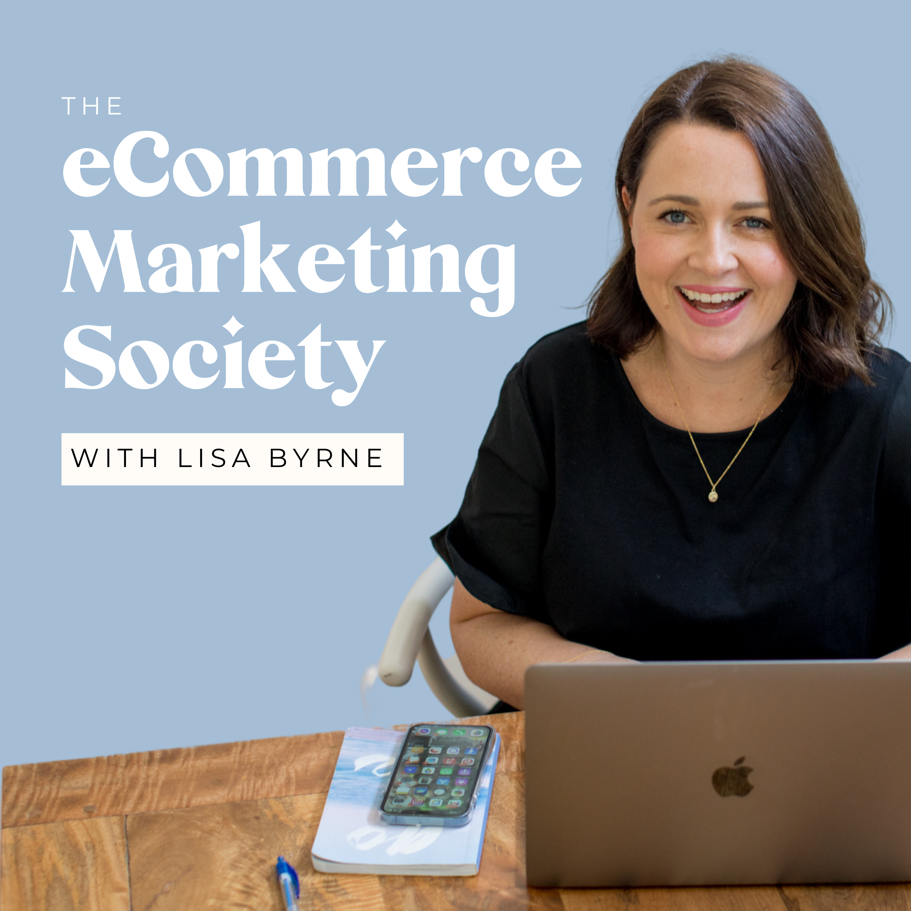 eCommerce Marketing Society with Lisa Byrne