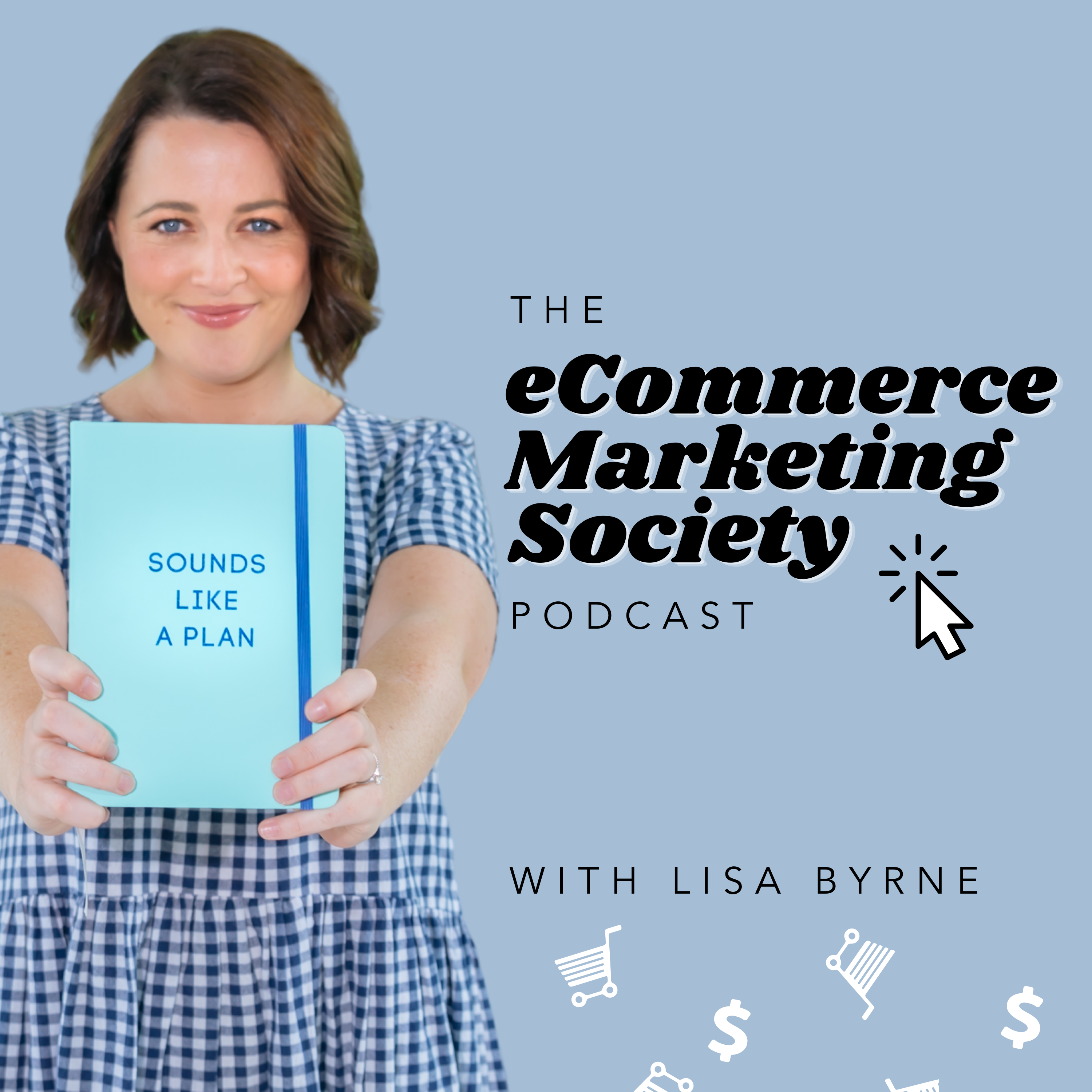 eCommerce Marketing Society with Lisa Byrne