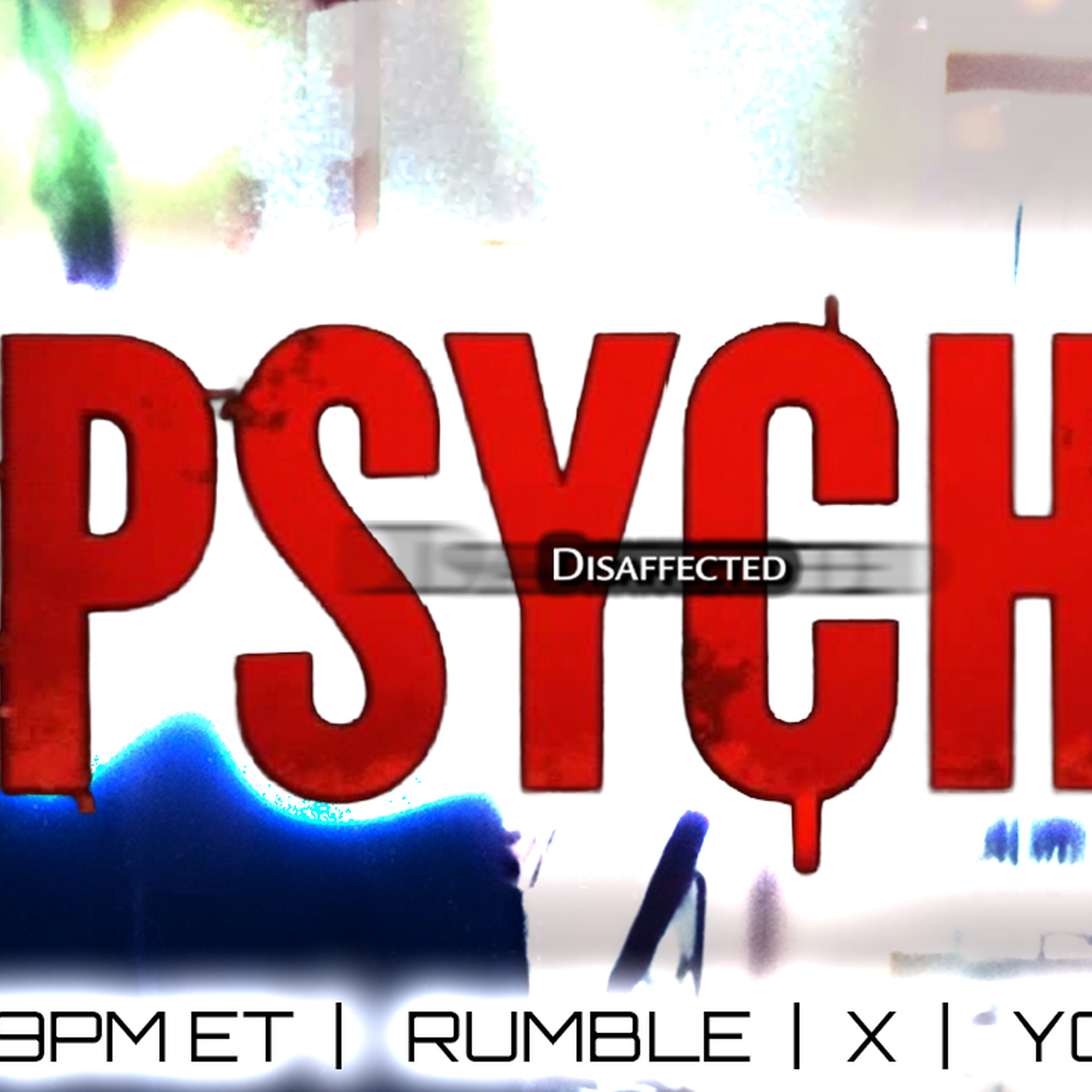 PSYCHO-ep. 286, August 9, 2026