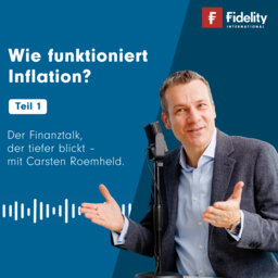 Wie funktioniert Inflation (Teil 1): Warum die Inflation galoppiert