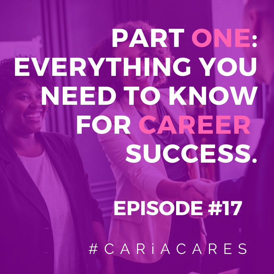 Everything you need to know for career success Part one