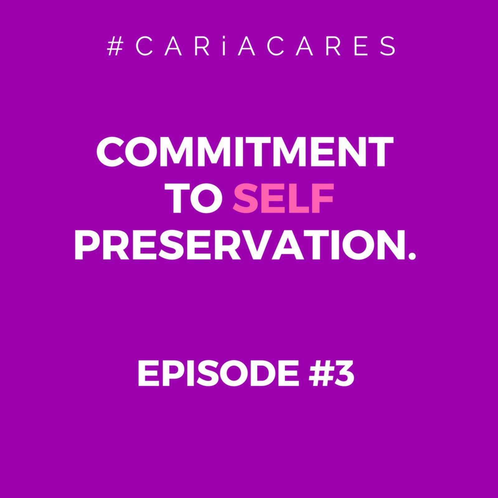 Commitment to self preservation