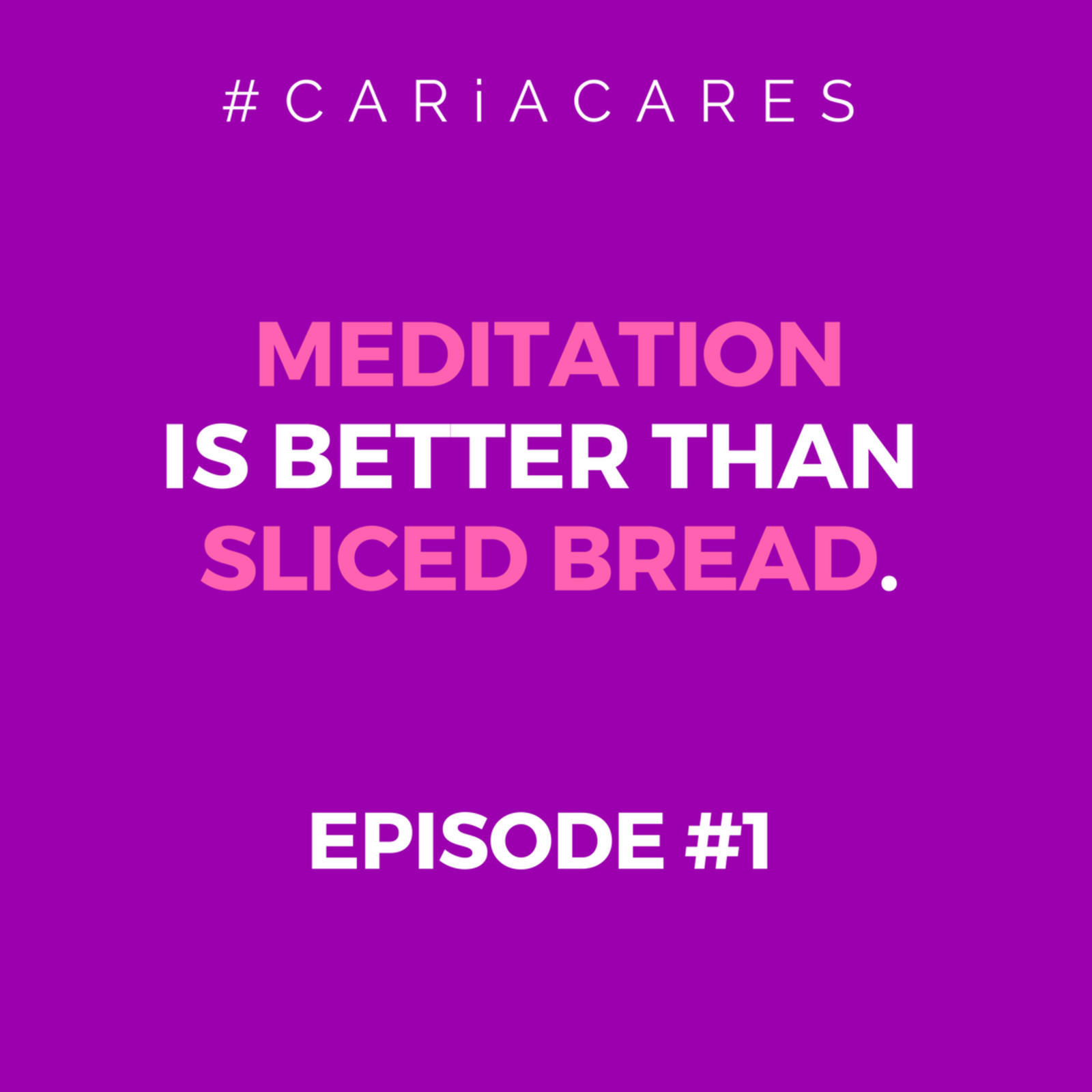 Meditation is better than sliced bread
