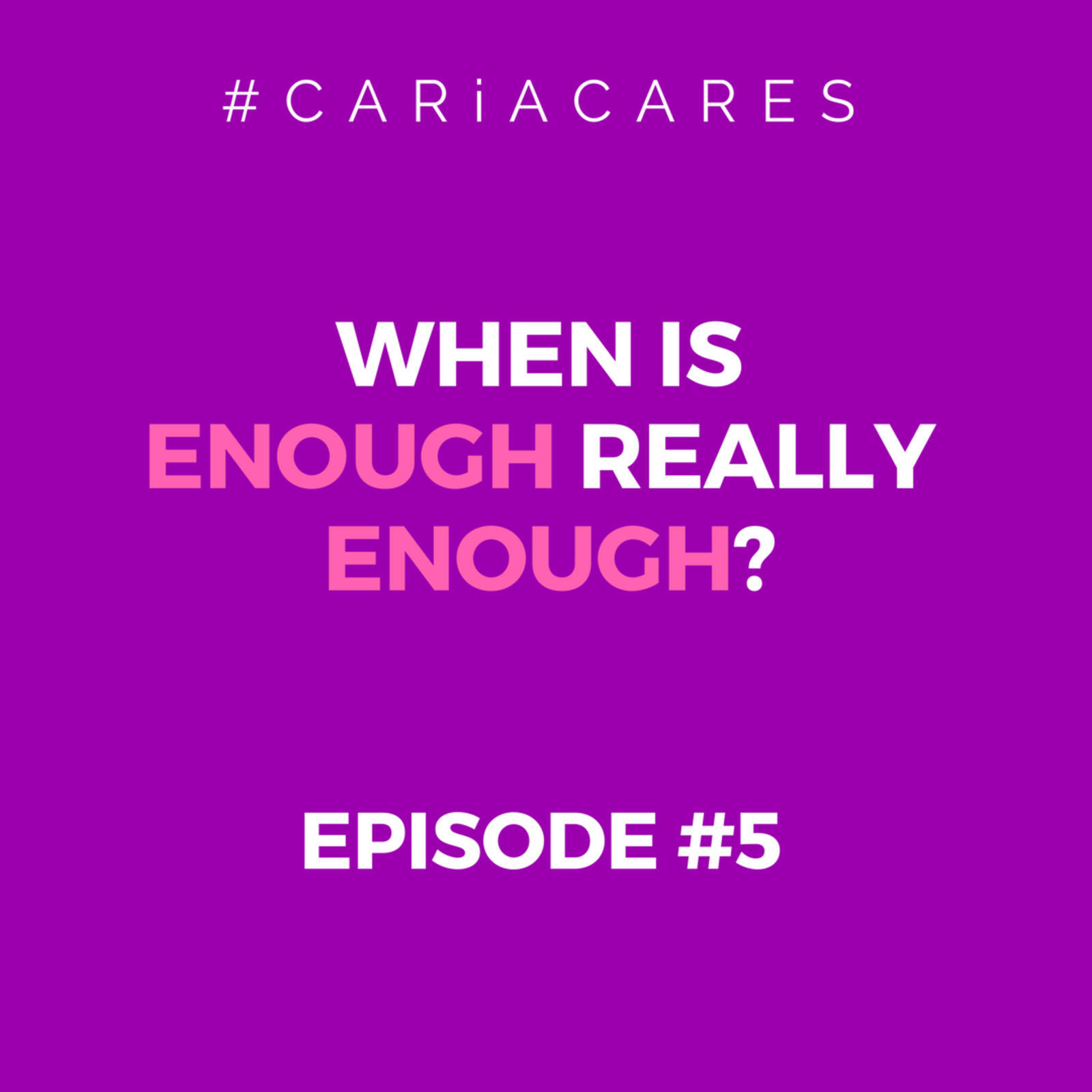 When is enough really enough?