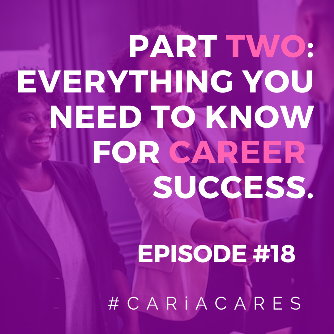 Everything you need to know for career success Part 2