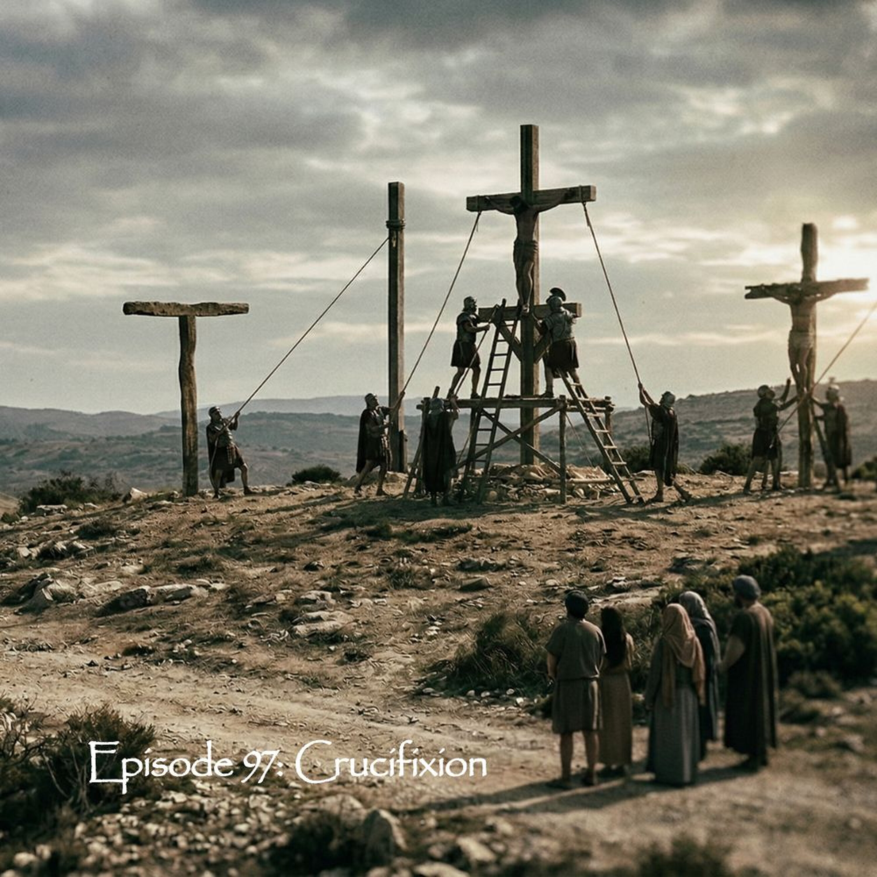 Episode 97: Crucifixion | Ancient Rome & State Sanctioned Execution episode artwork