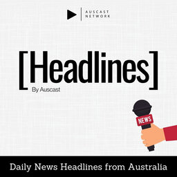 Brisbane Hospital Lockdown, $34 Million payout for Floyd family, AstraZeneca clot response and more - Headlines by Auscast - Saturday March 13, 2021