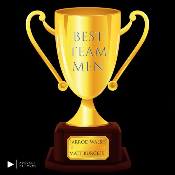 Best Team Men - Footy is almost back, Matty got donuts off Kane Cornes, Garby steals our thunder episode artwork