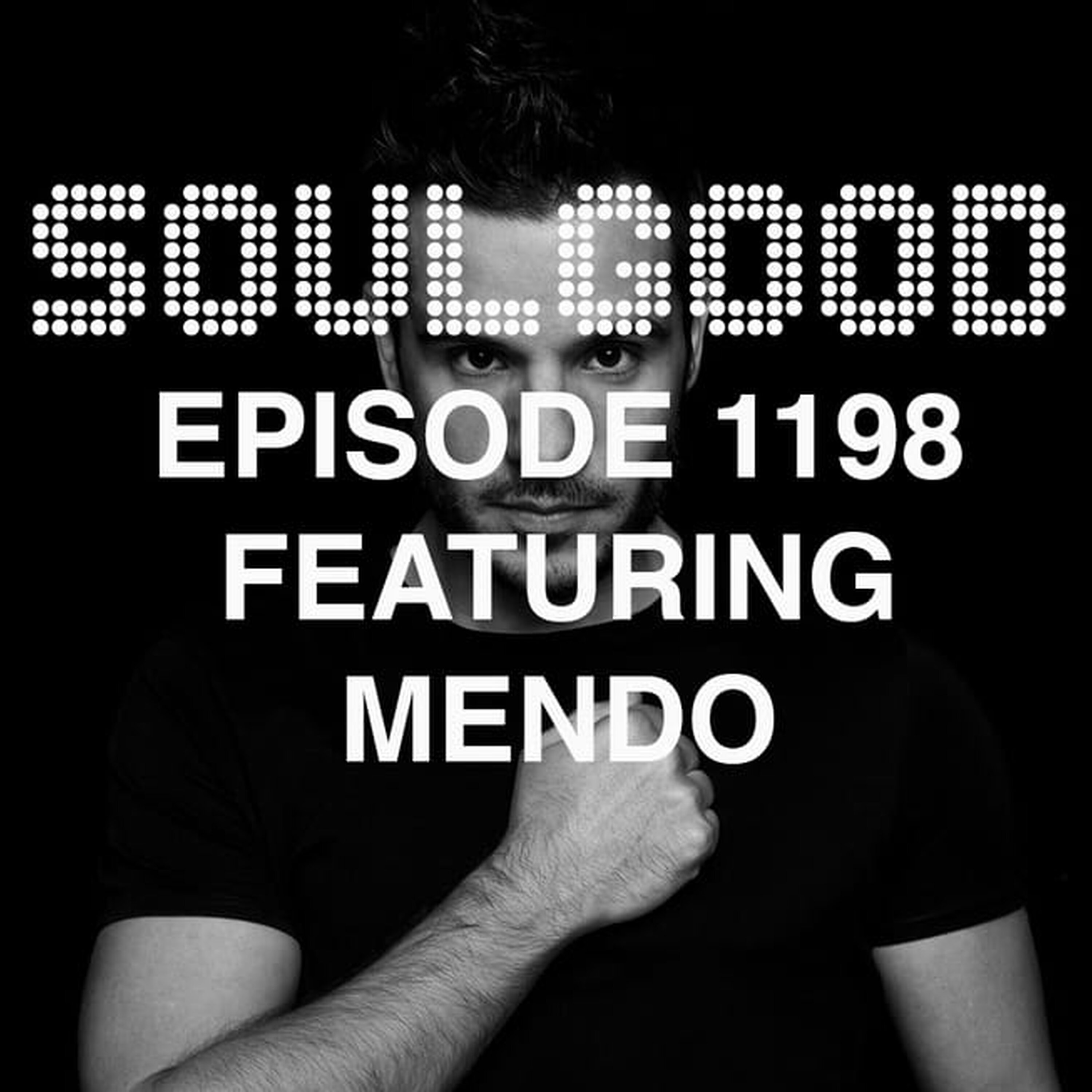 SoulGood 1198 (SG1198) featuring Mendo episode artwork