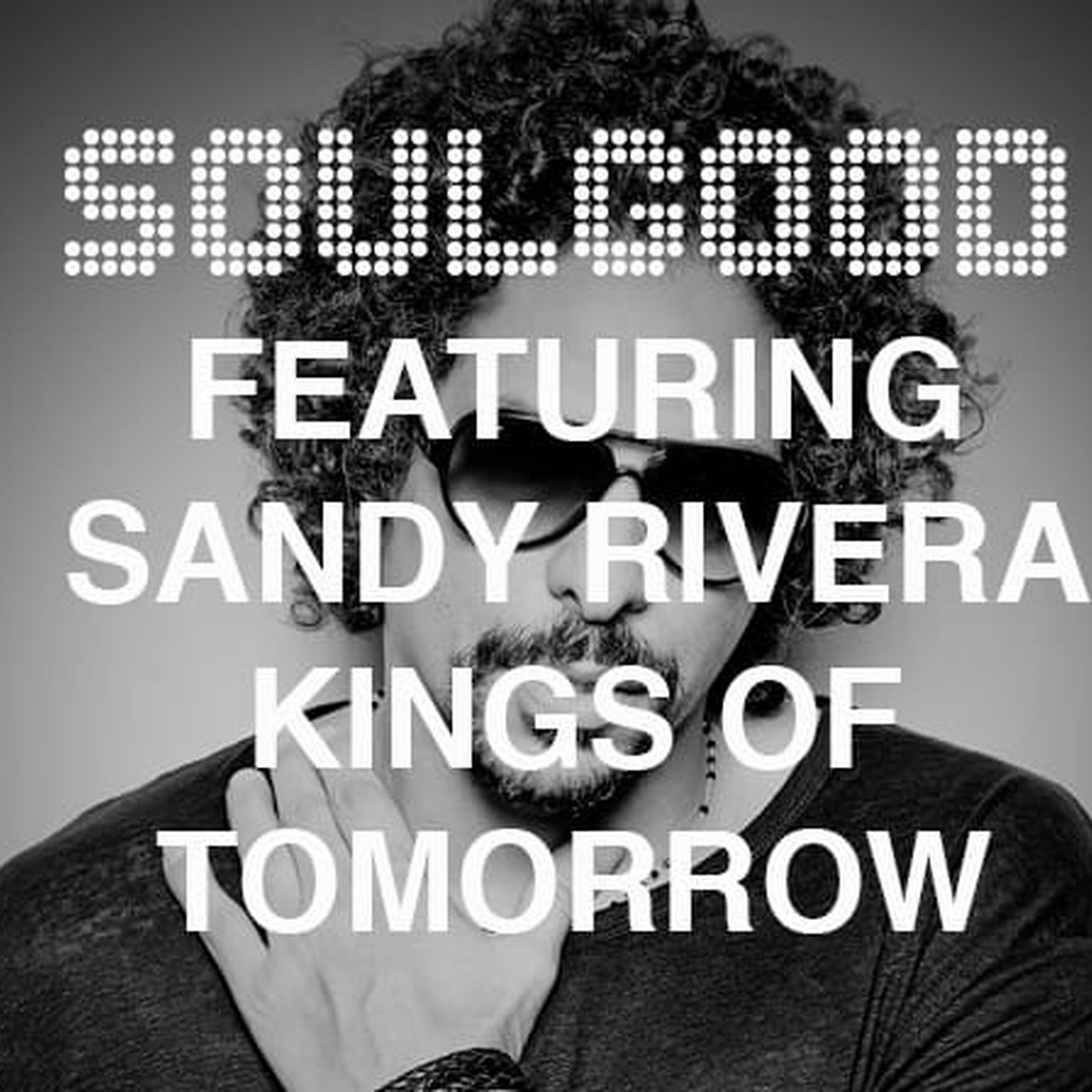 SoulGood 1211 (SG1211) featuring Sandy Rivera Kings of Tomorrow episode artwork