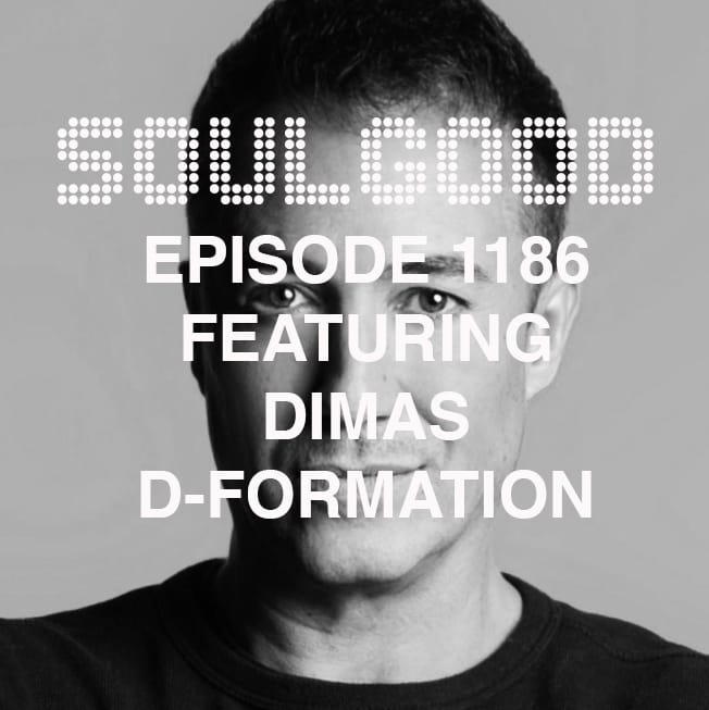 SoulGood 1186 (SG1186) featuring Dimas D-Formation episode artwork