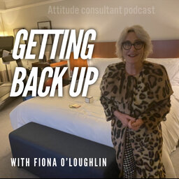 Getting Back Up with Fiona O'Loughlin