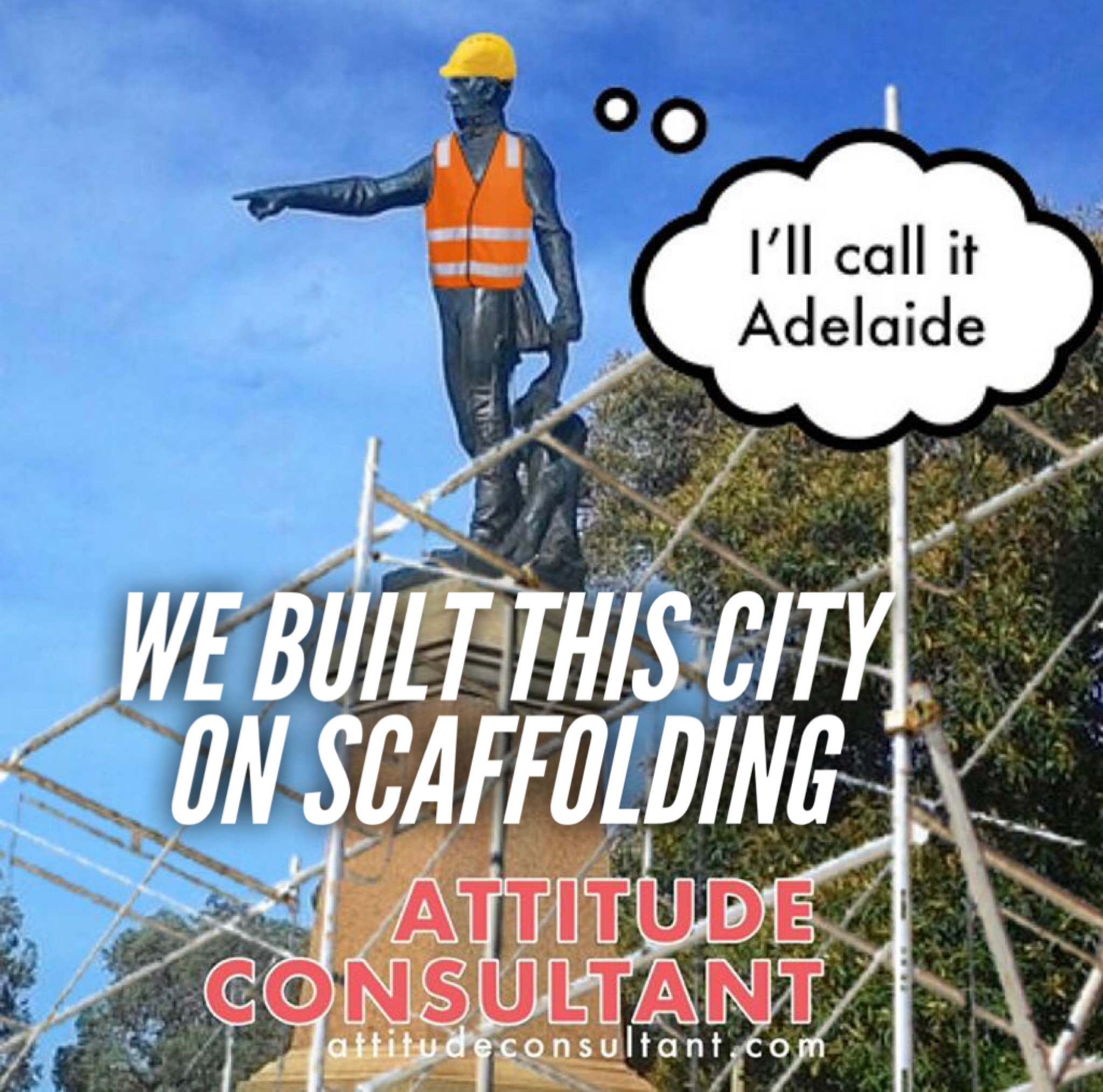 We Built This City on Scaffolding
