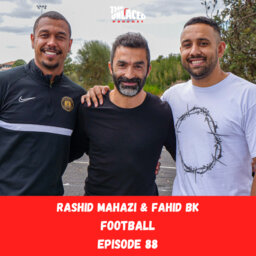 Rashid Mahazi & Fahid BK - Aus Football Bonanza #88