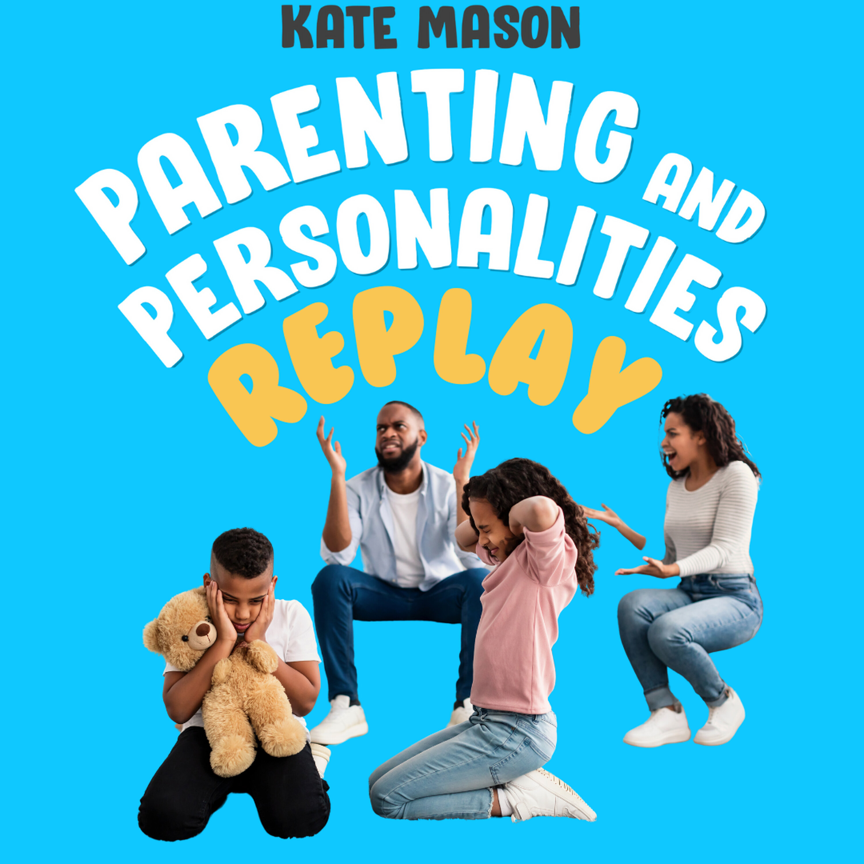 REPLAY - How to Manage Conflicts Between Your Children episode artwork