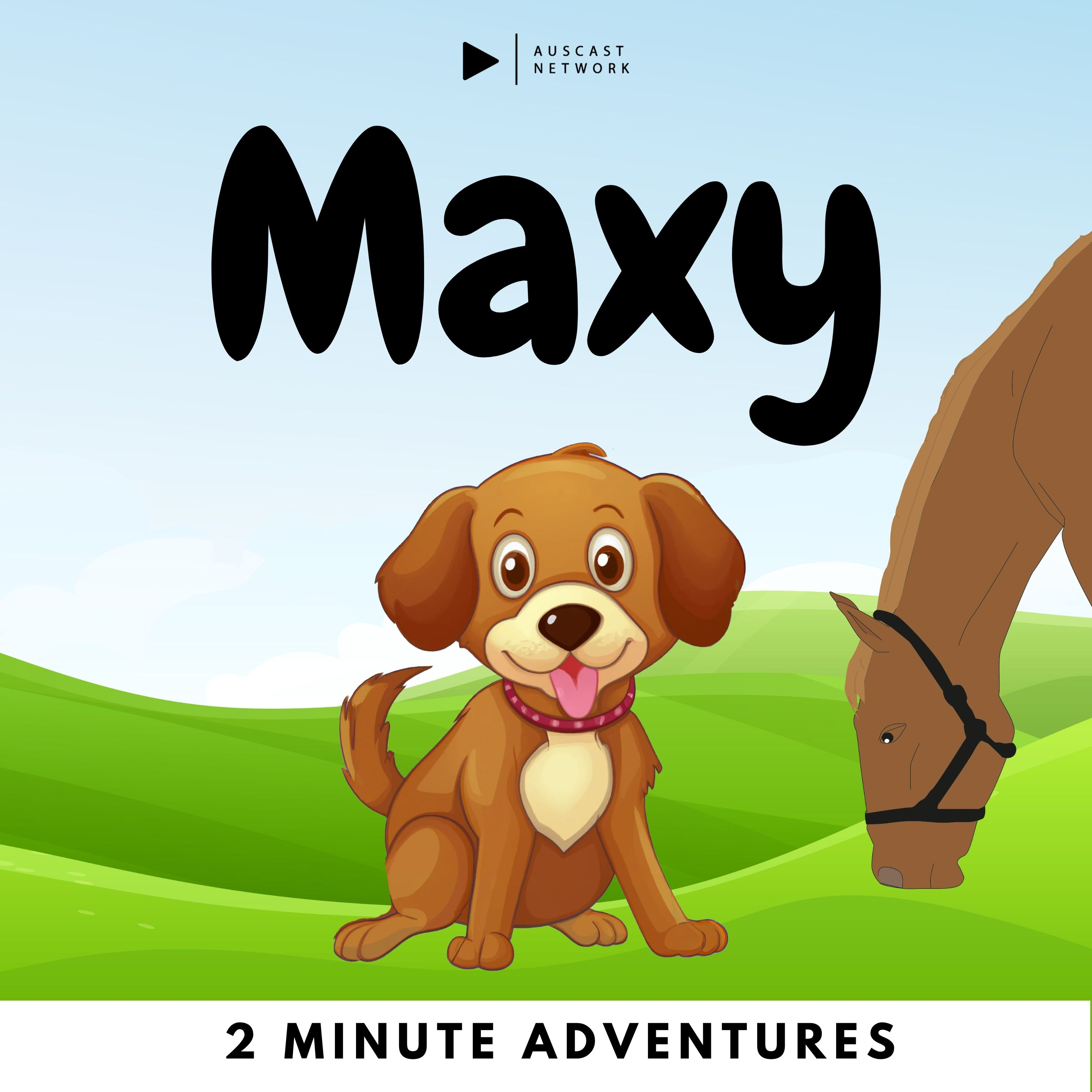 Maxy the Puppy - 2 minute Adventures