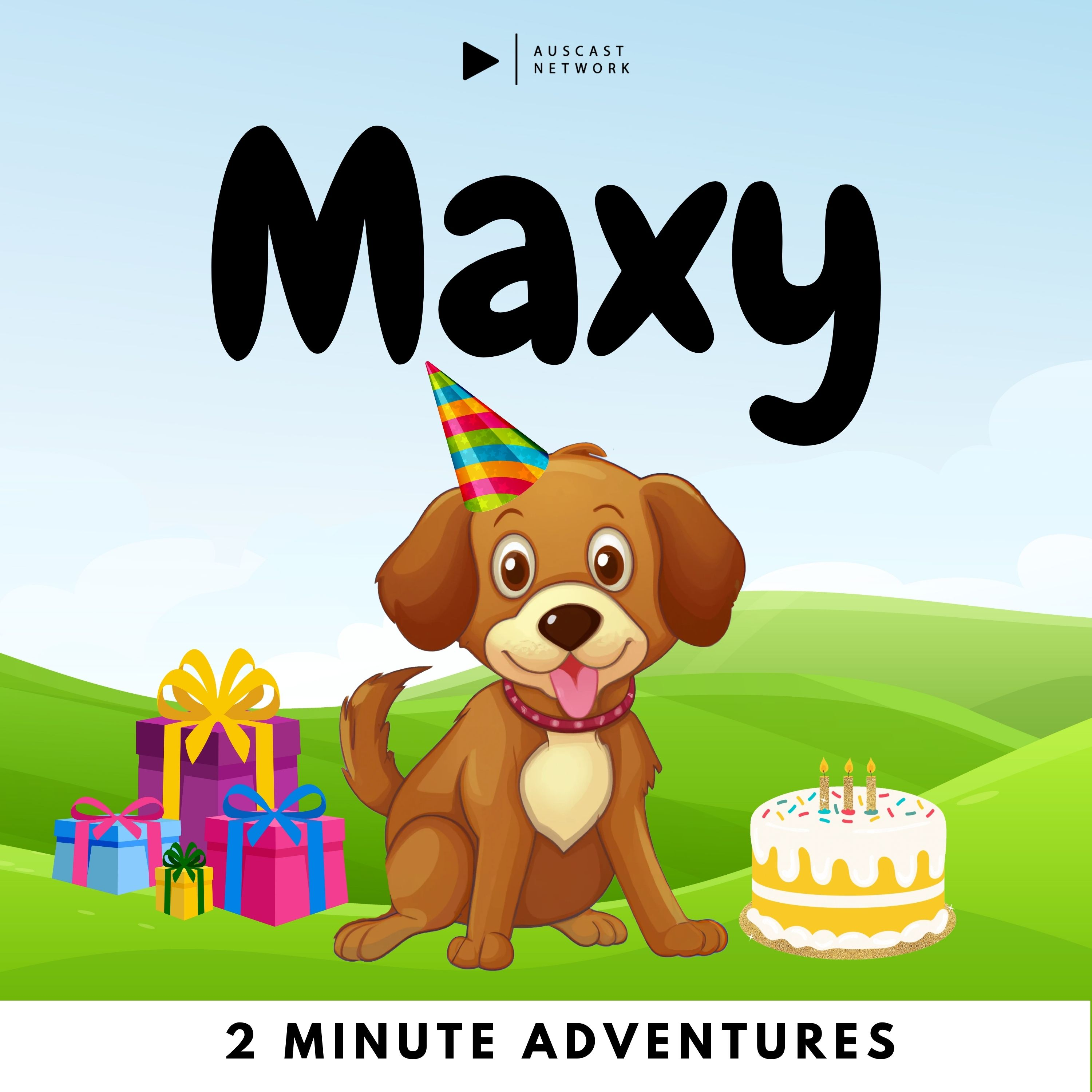 Maxy's Birthday Party Adventure