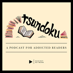 Tsundoku 3: Faith, love and a flight to freedom + immersion in a Woolfe classic