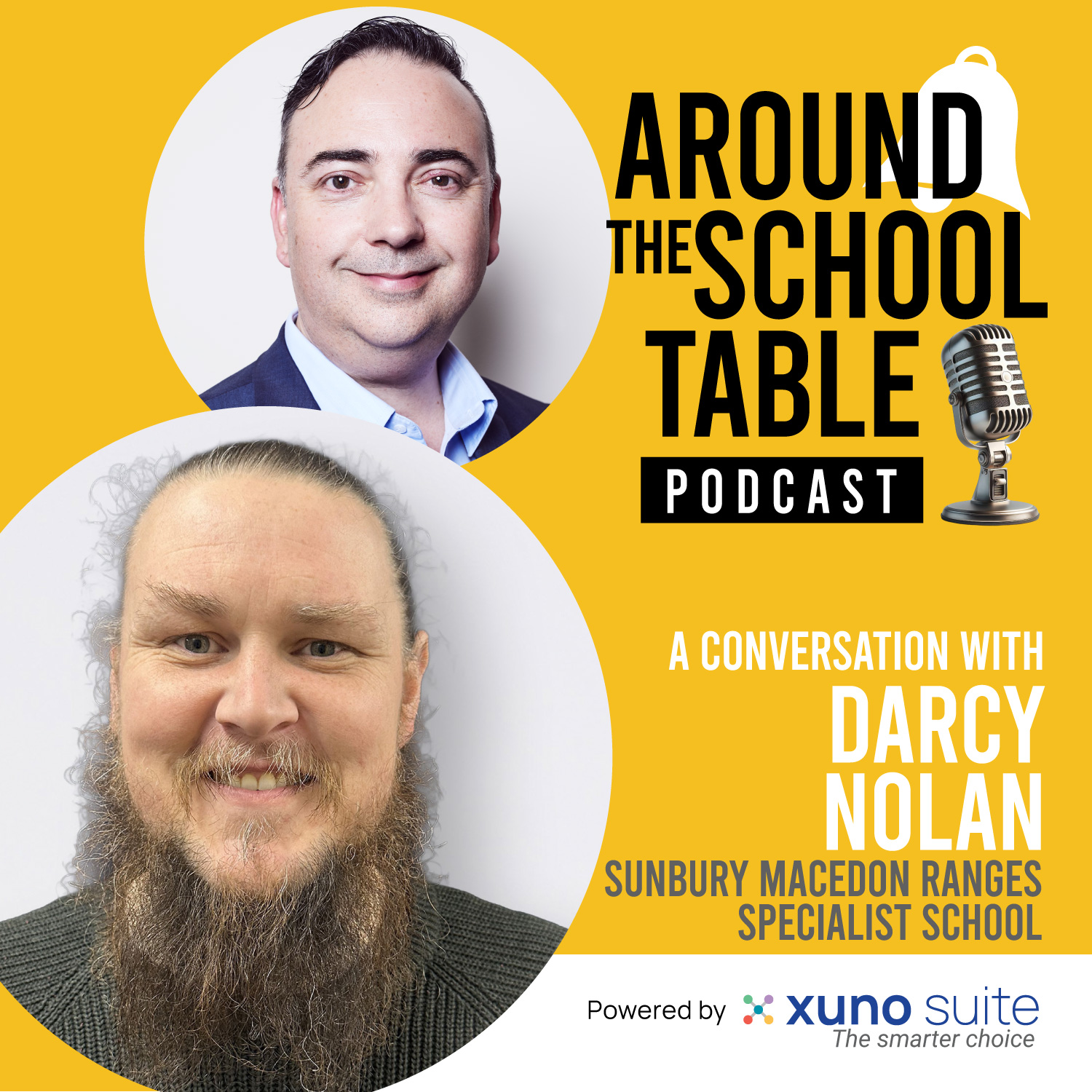 Episode 11: Darcy Nolan – 'This Is Going to Be Big' in Education - Around the School Table by Xuno Suite 