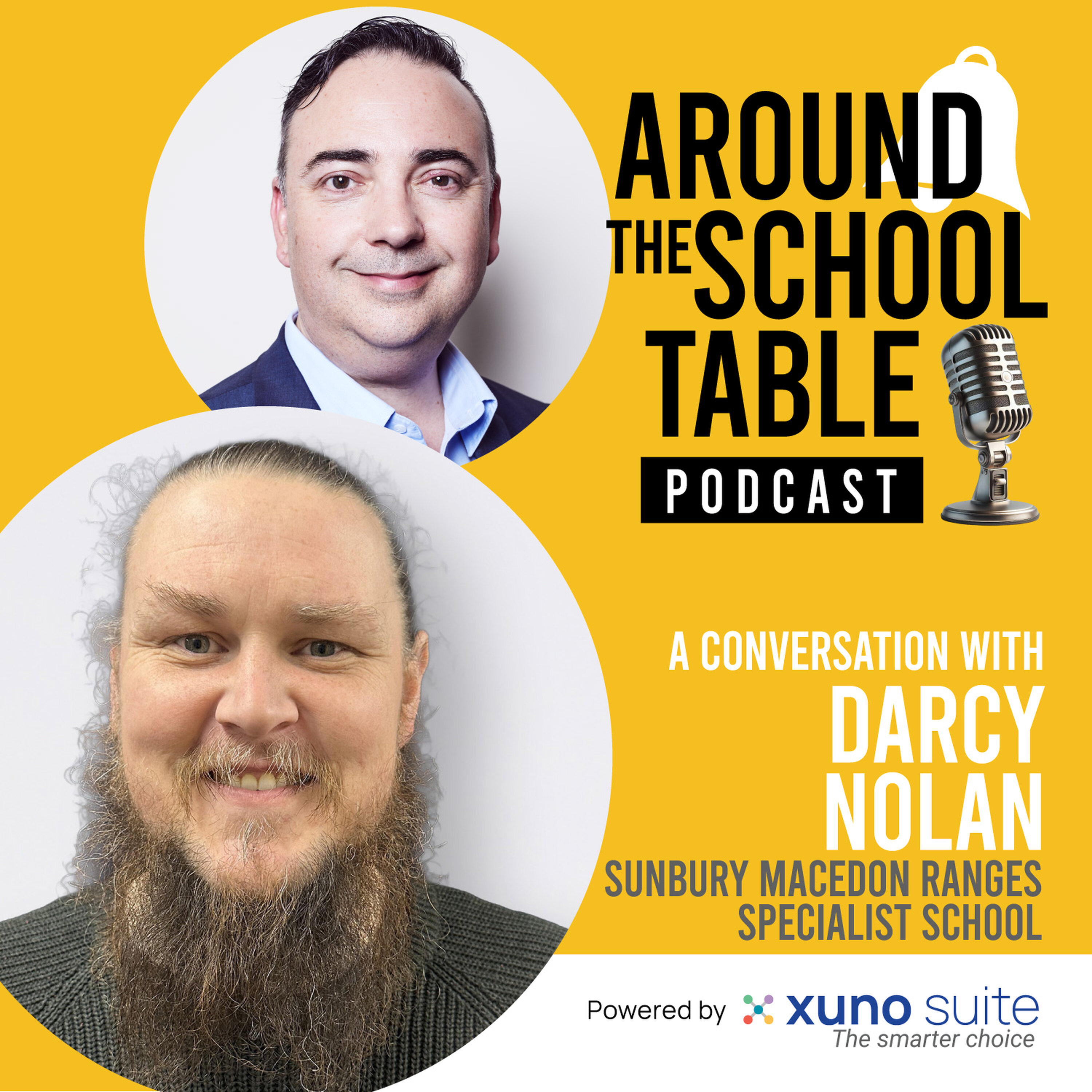 Episode 11: Darcy Nolan – 'This Is Going to Be Big' in Education - Around the School Table by Xuno Suite episode artwork