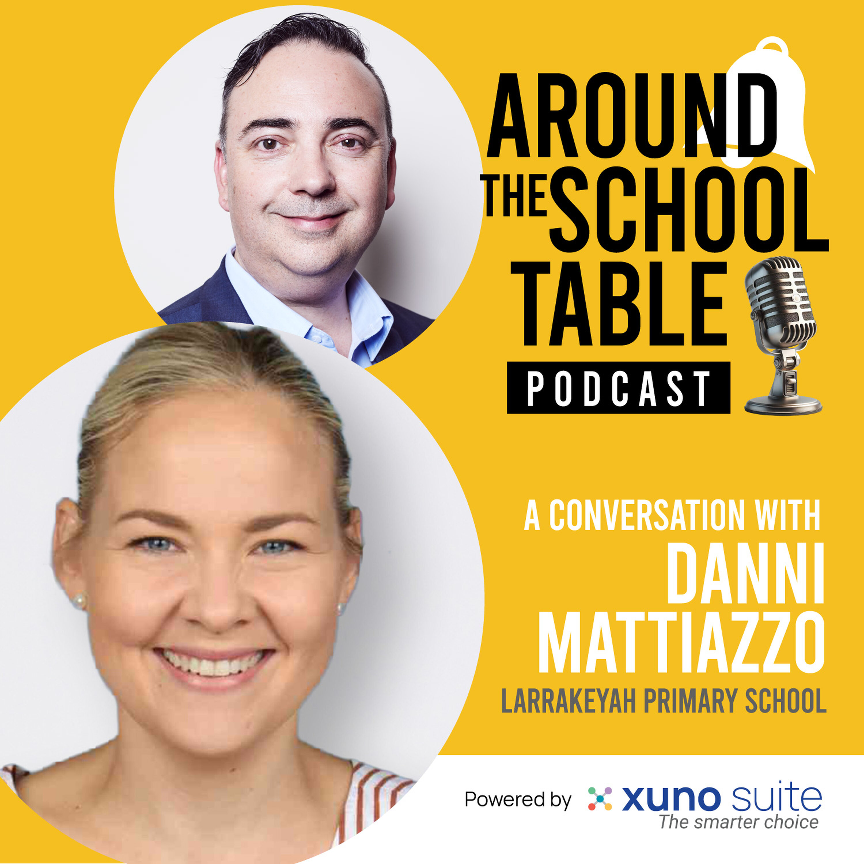 Episode 13: Danni Mattiazzo - How Technology Transforms Learning - Around the School Table by Xuno Suite episode artwork