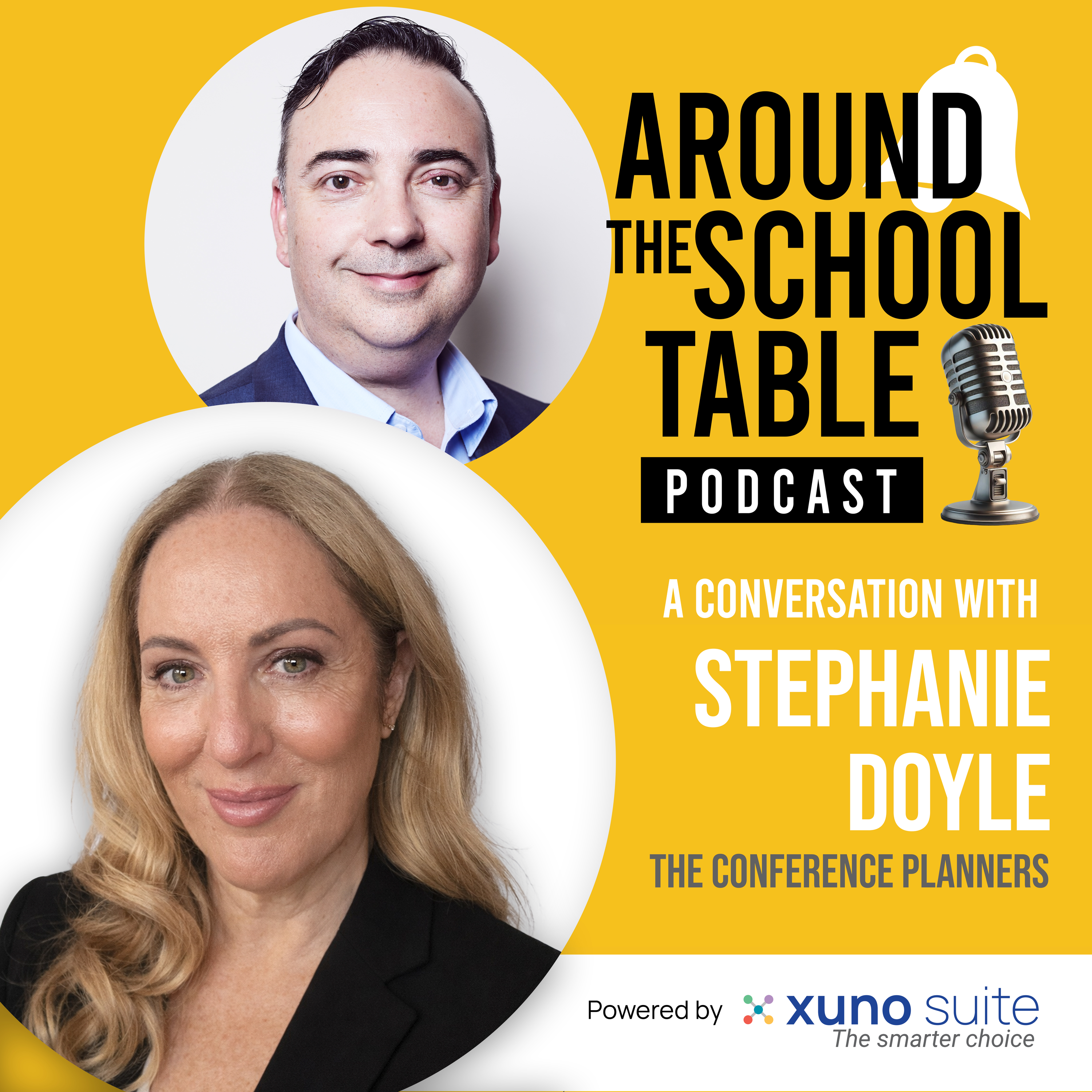 Episode 39: Stephanie Doyle, Founder of The Conference Planners - Designing Conferences That Create Lasting Impact - Around the School Table by Xuno Suite