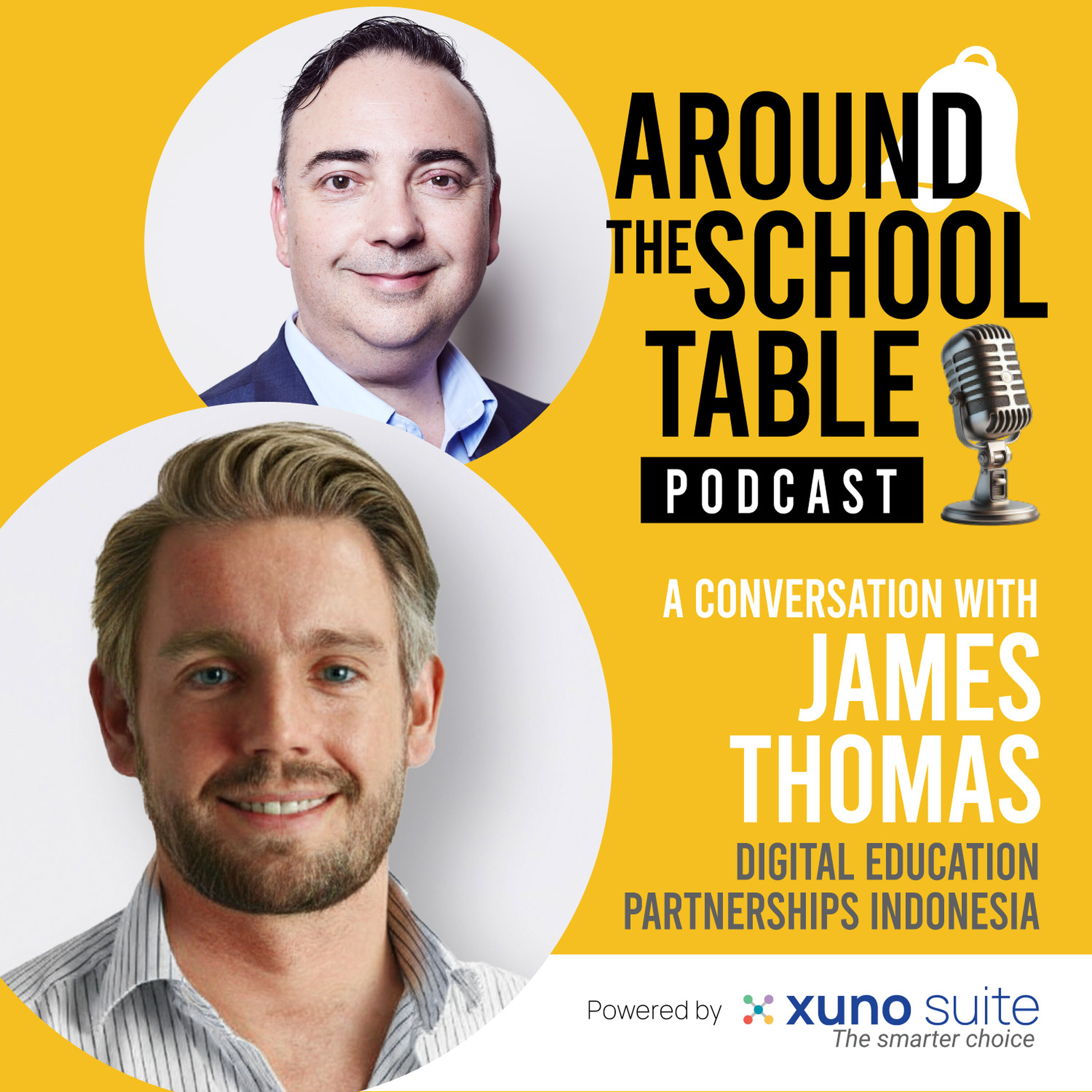 Episode 32: James Thomas - The Indonesian School Systems Playbook - Around the School Table by Xuno Suite episode artwork