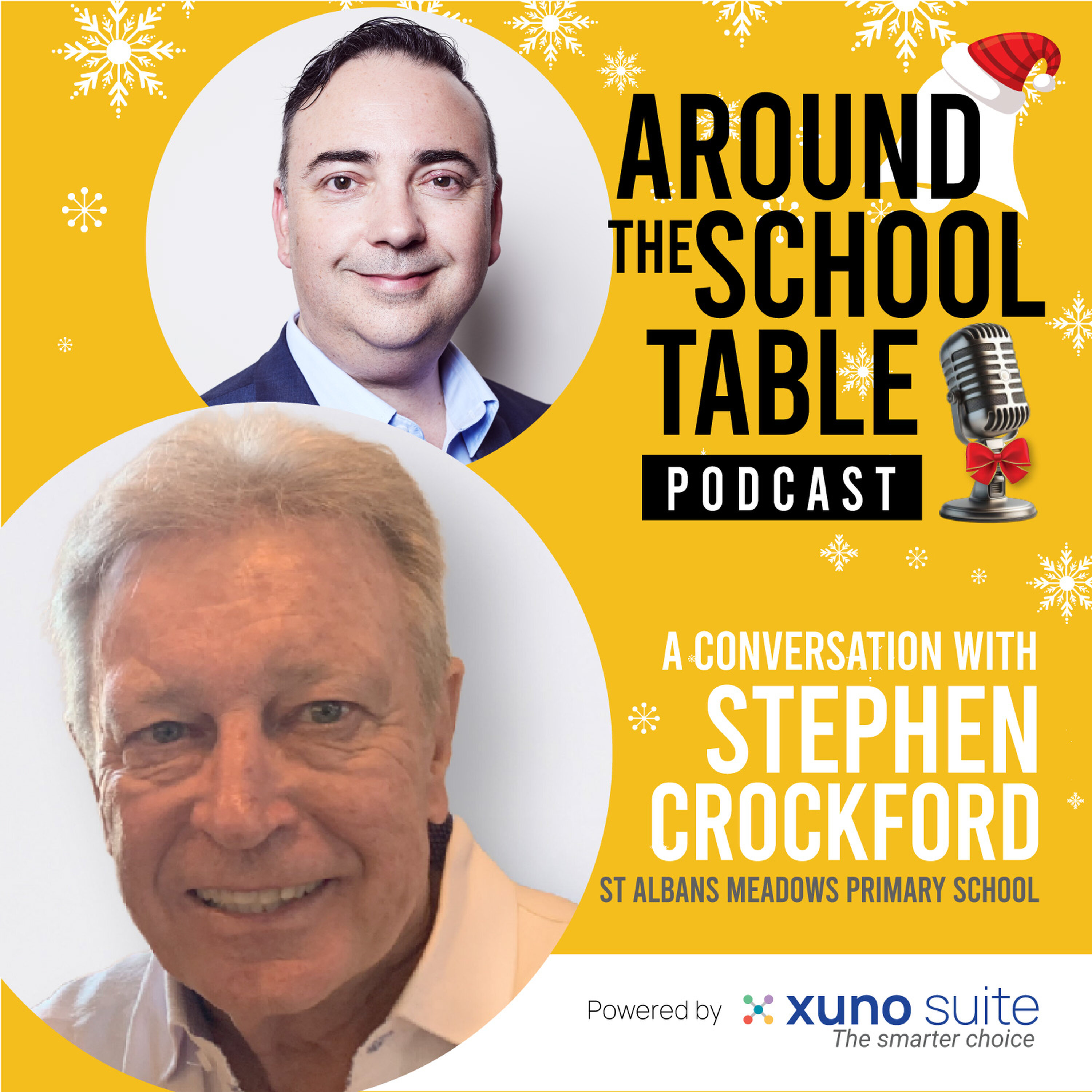 Episode 26: Stephen Crockford - A Principal’s Journey of Purpose and Possibility - Around the School Table by Xuno Suite episode artwork