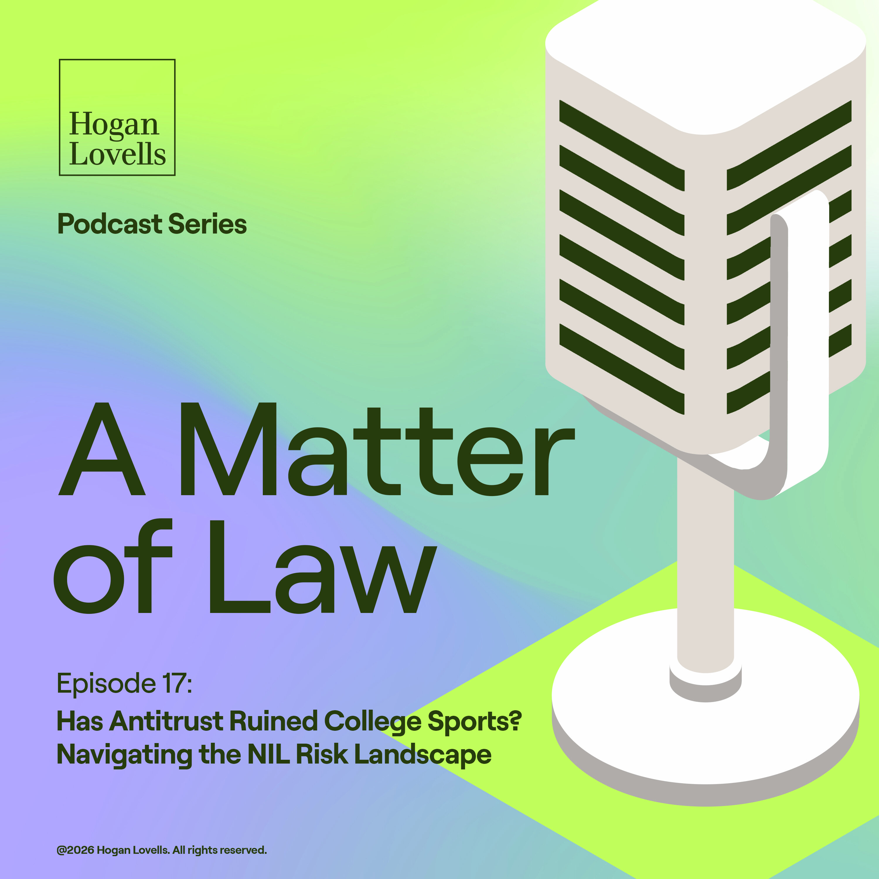 S1E17: Has Antitrust Ruined College Sports? Navigating the NIL Risk Landscape
