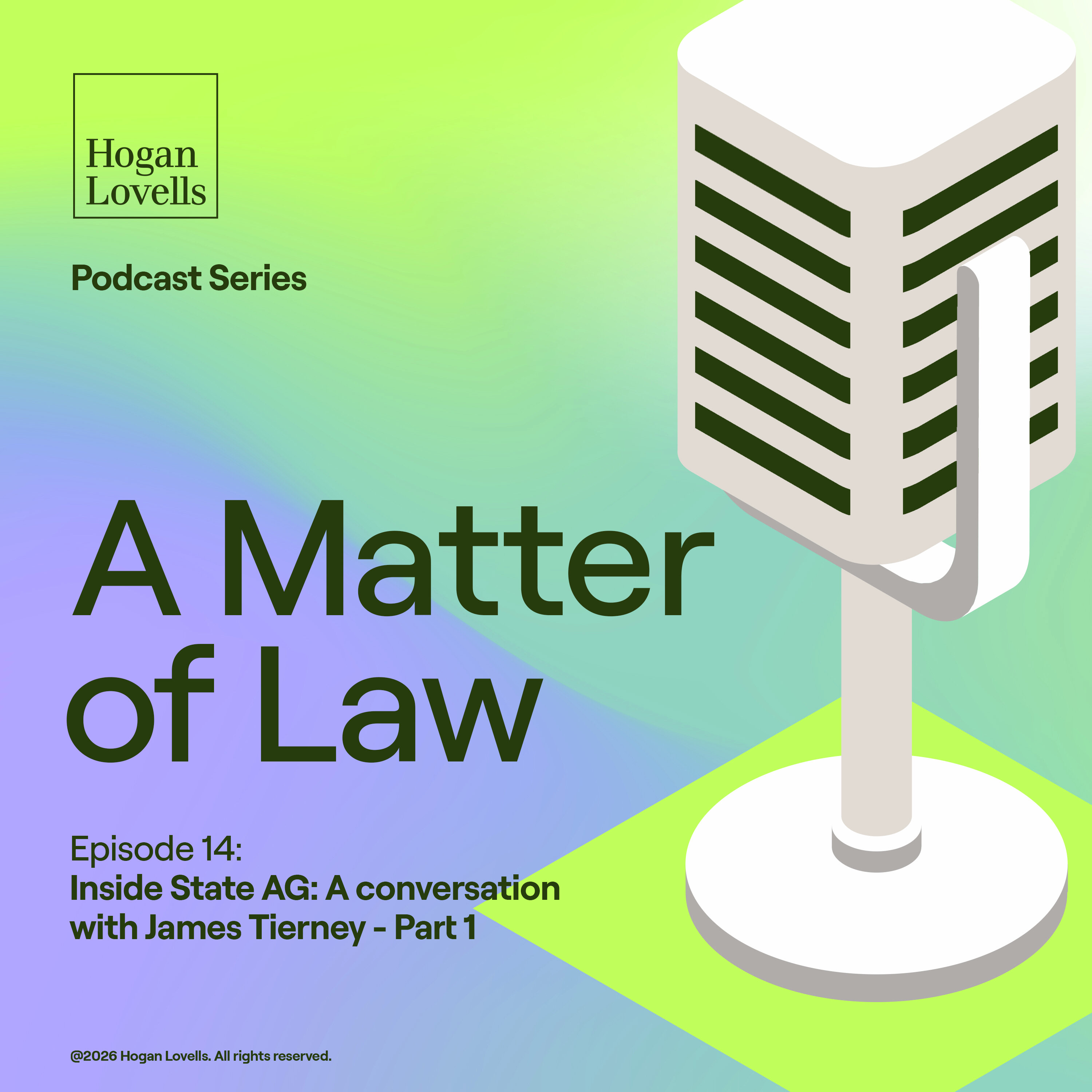 S1E14: Inside State AG: A conversation with James Tierney: Part 1