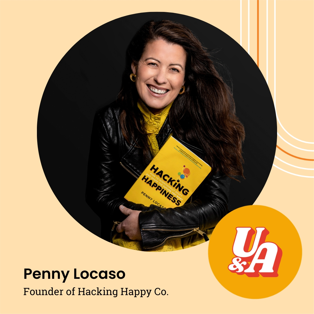 “You have to experiment your way to working out your path,” Penny Locaso, Founder of Hacking Happy Co.