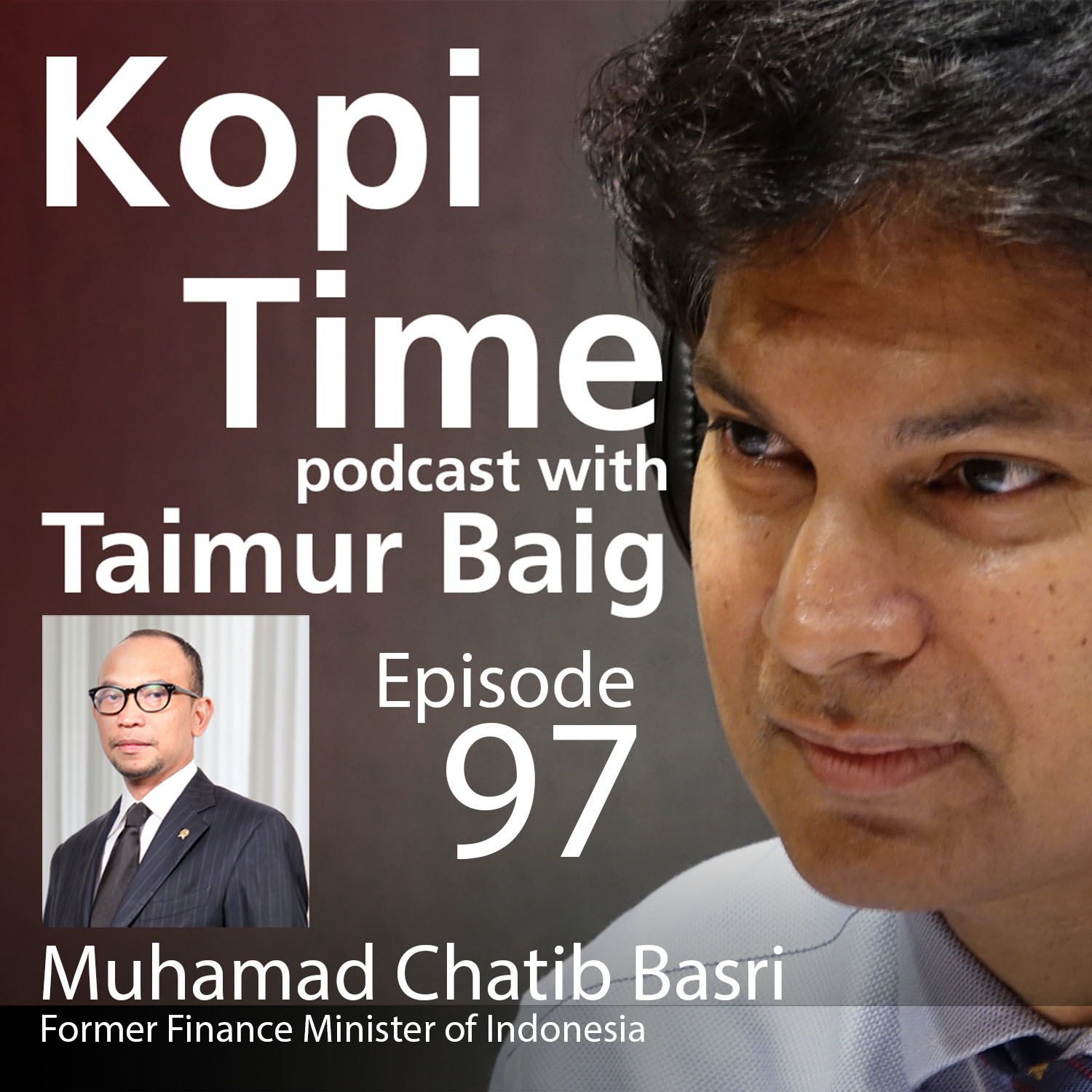 cover of episode Kopi Time E097 - Chatib Basri on Indonesia