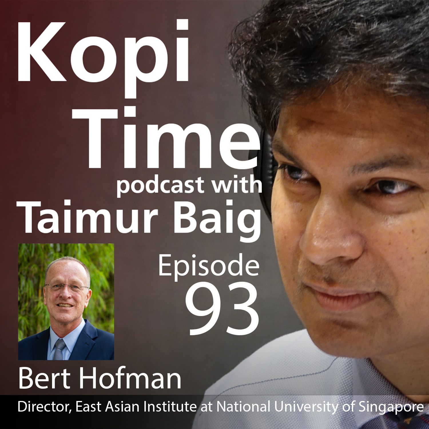 cover of episode Kopi Time E093 - China Outlook with Bert Hofman