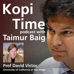 Kopi Time E049: Prof David Victor on decarbonisation