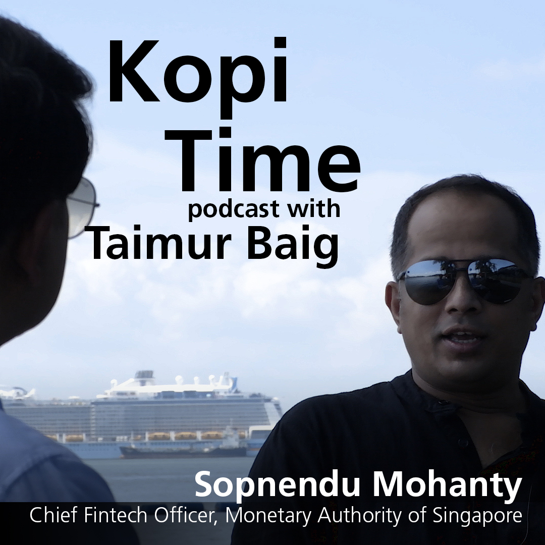 cover of episode Kopi Time E060: Sopnendu Mohanty on Singapore’s burgeoning FinTech scene
