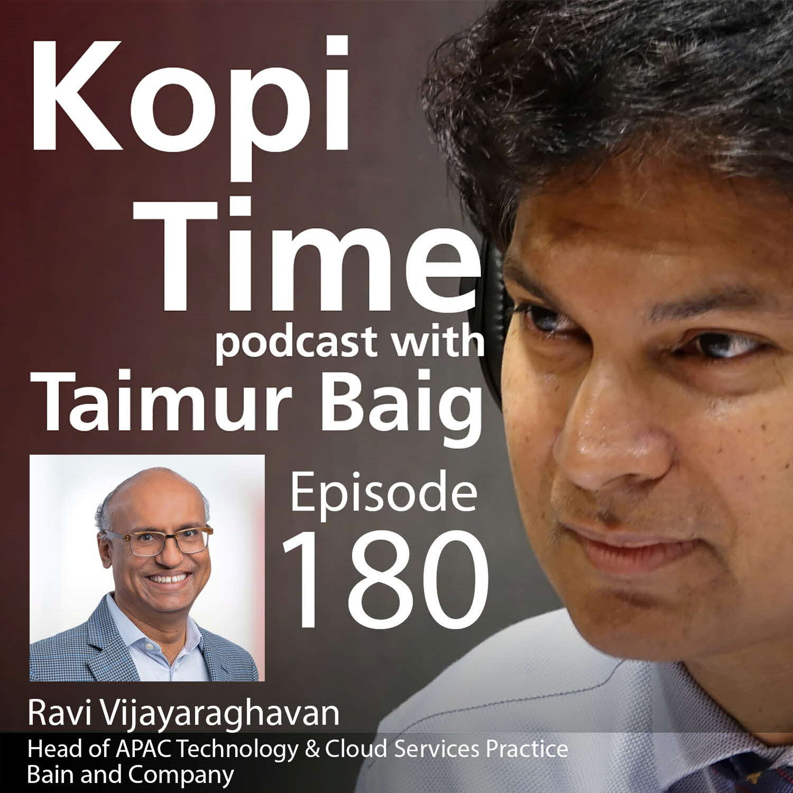 Kopi Time E180 – Tech Wave with Bain’s Ravi Vijayaraghavan