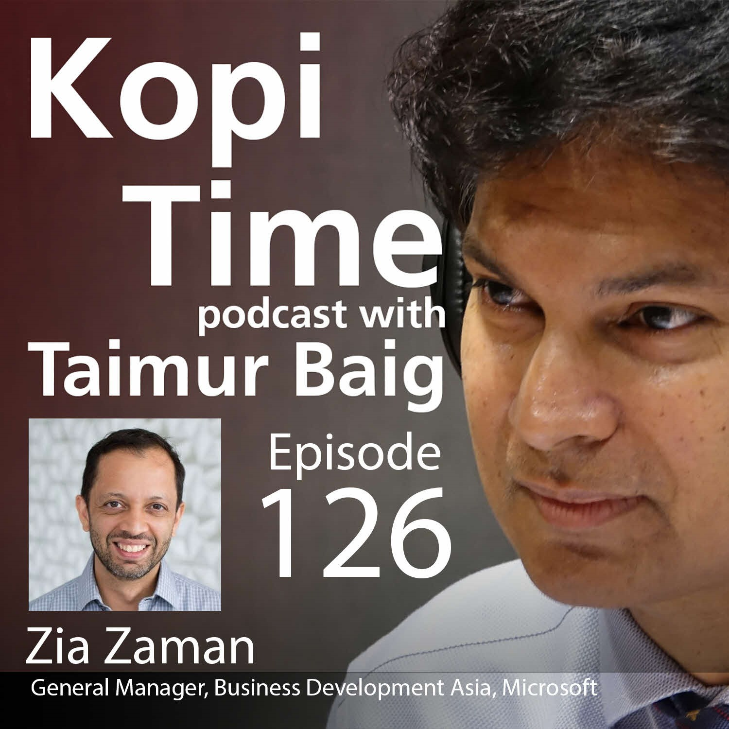 Kopi Time E126 : Gen AI with Microsoft's Zia Zaman