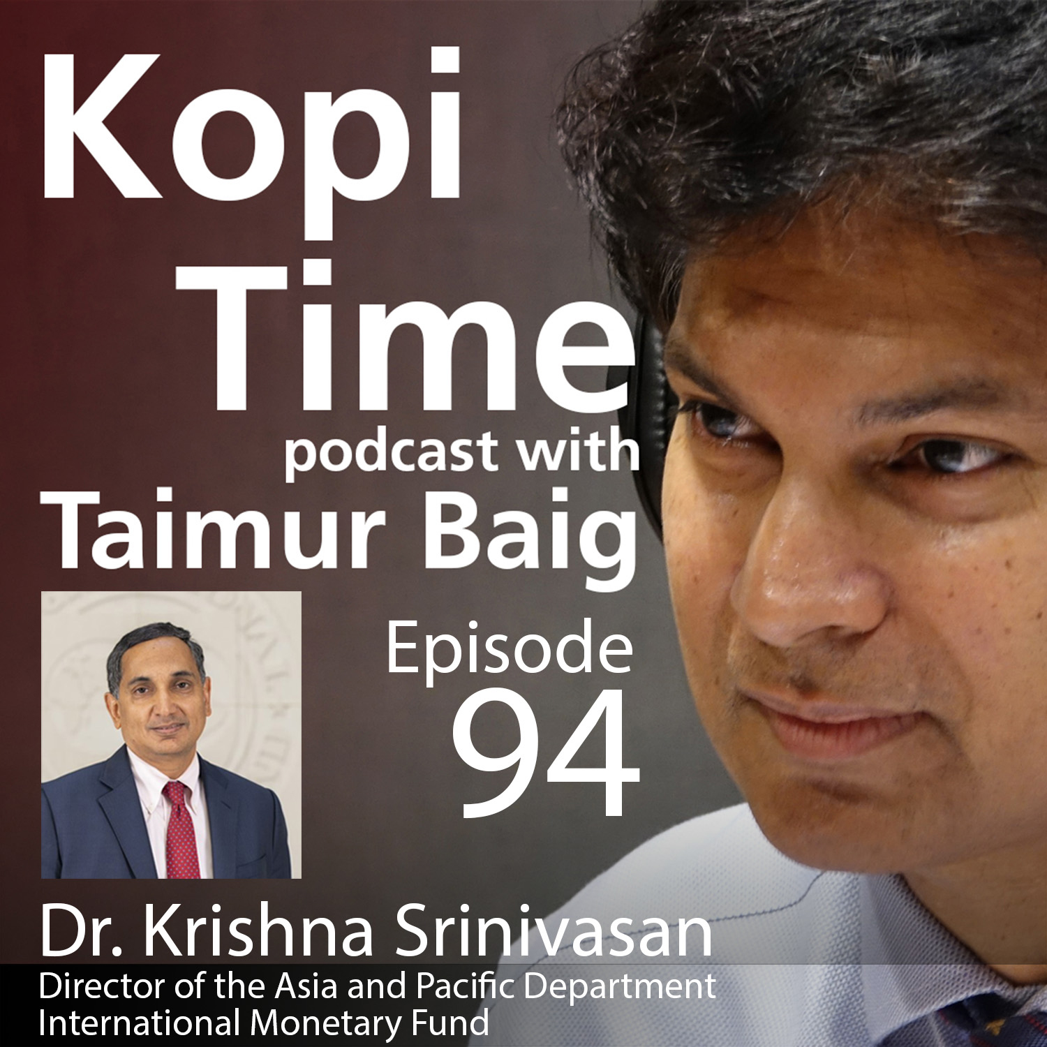 cover of episode Kopi Time E094: IMF’s Asia head Krishna Srinivasan on the region’s outlook