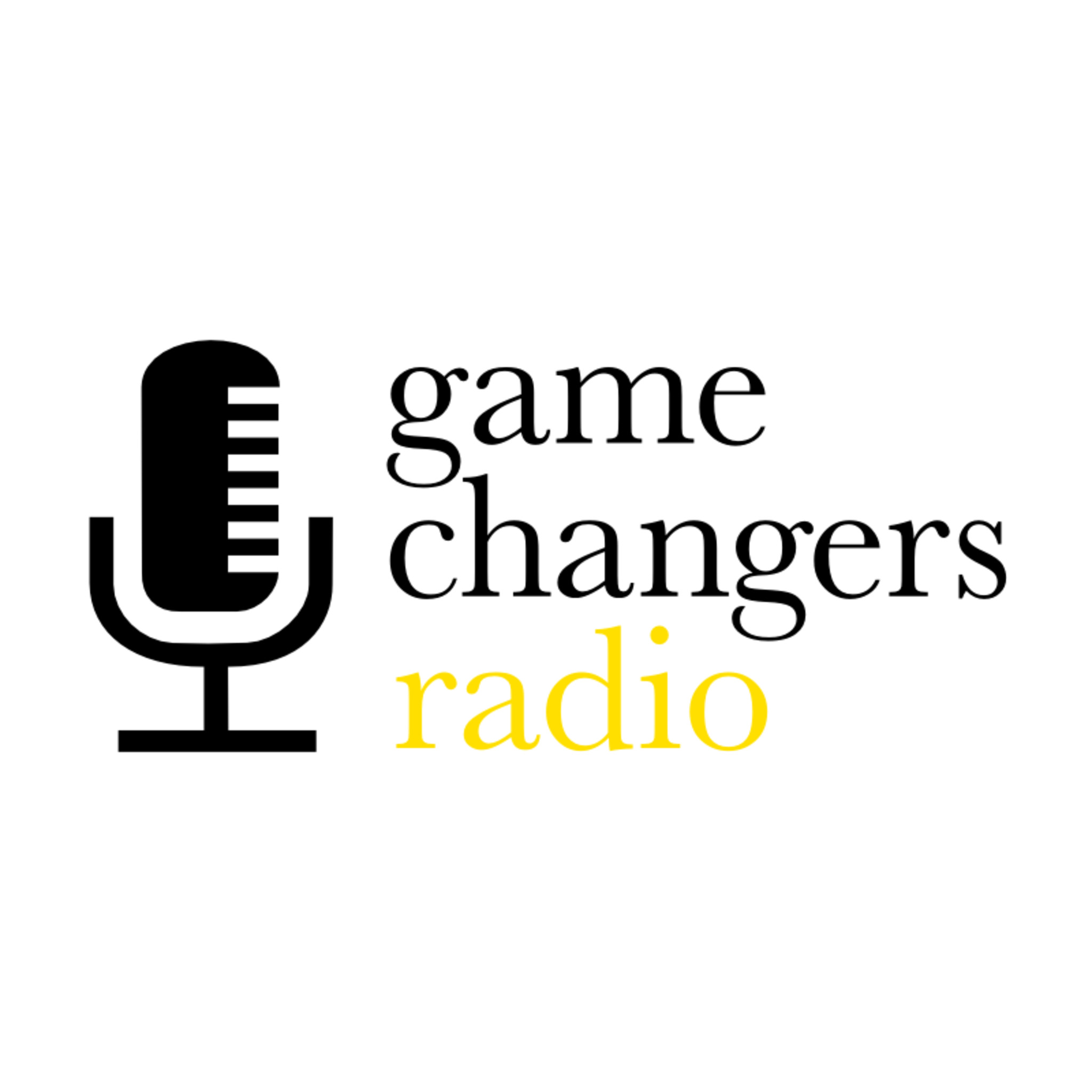 Game Changers Radio