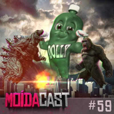 #59 GODZILLA vs KONG: NÃO FAZEMOS IDEIA DO QUE FALAMOS!