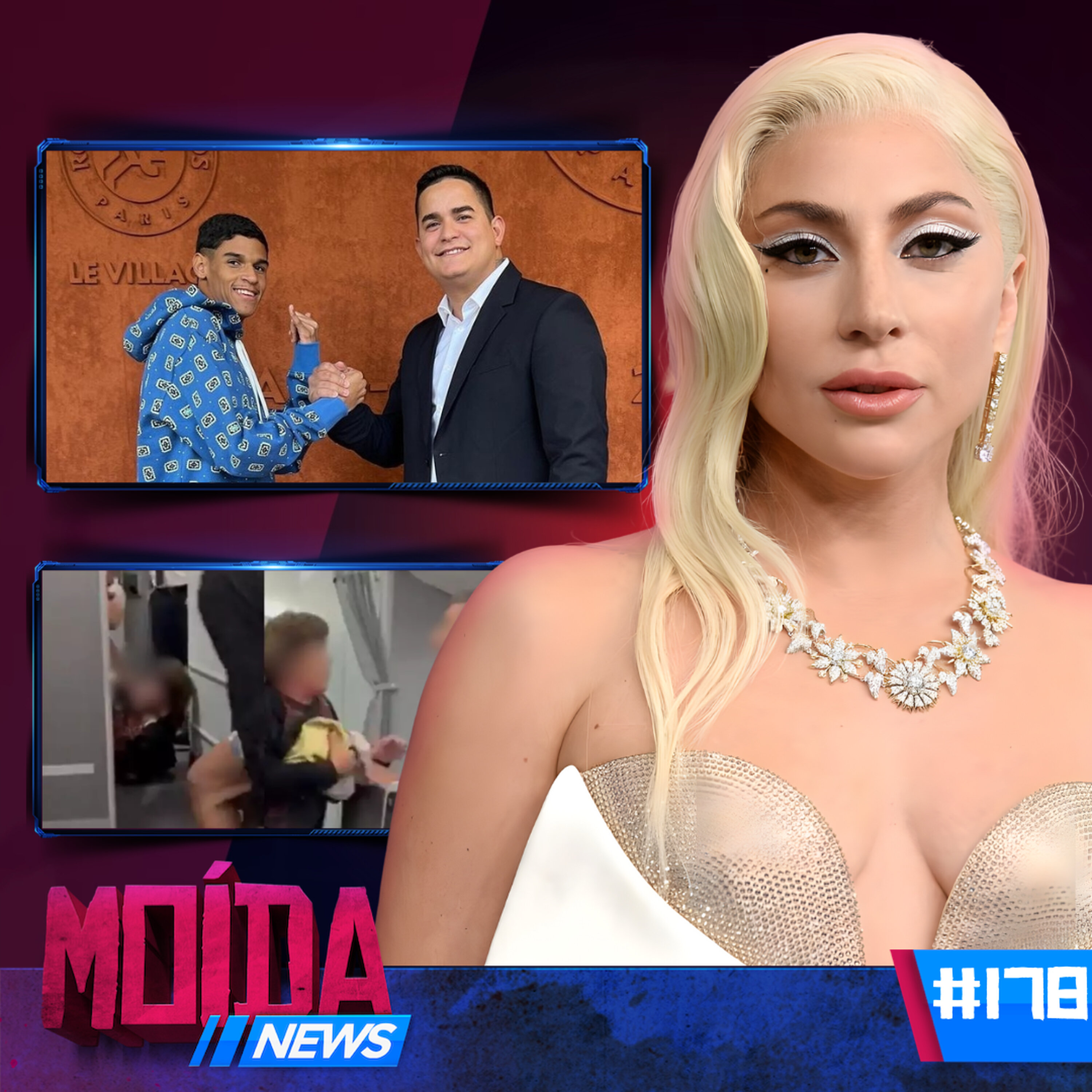 MoídaNews #178 › Luva de Pedreiro PERDE PR0CESS0 MILIONÁRIO/ Lady Gaga faz show no RJ