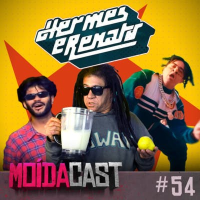#54 HERMES E RENATO