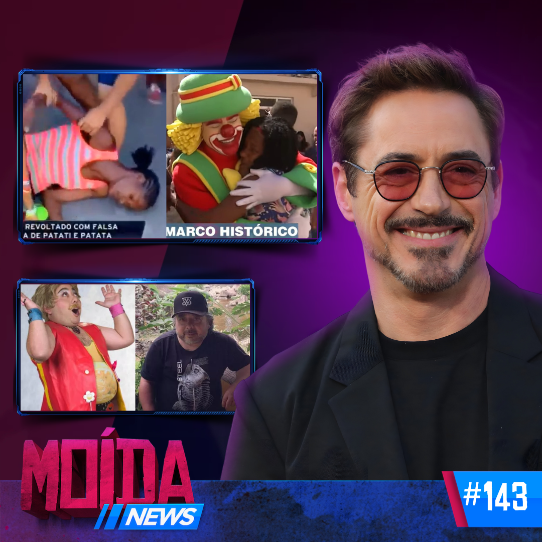 MoídaNews #143› RDJ DE VOLTA na MARVEL/ 'Pit Bitoca' sequestrado NOVAMENTE