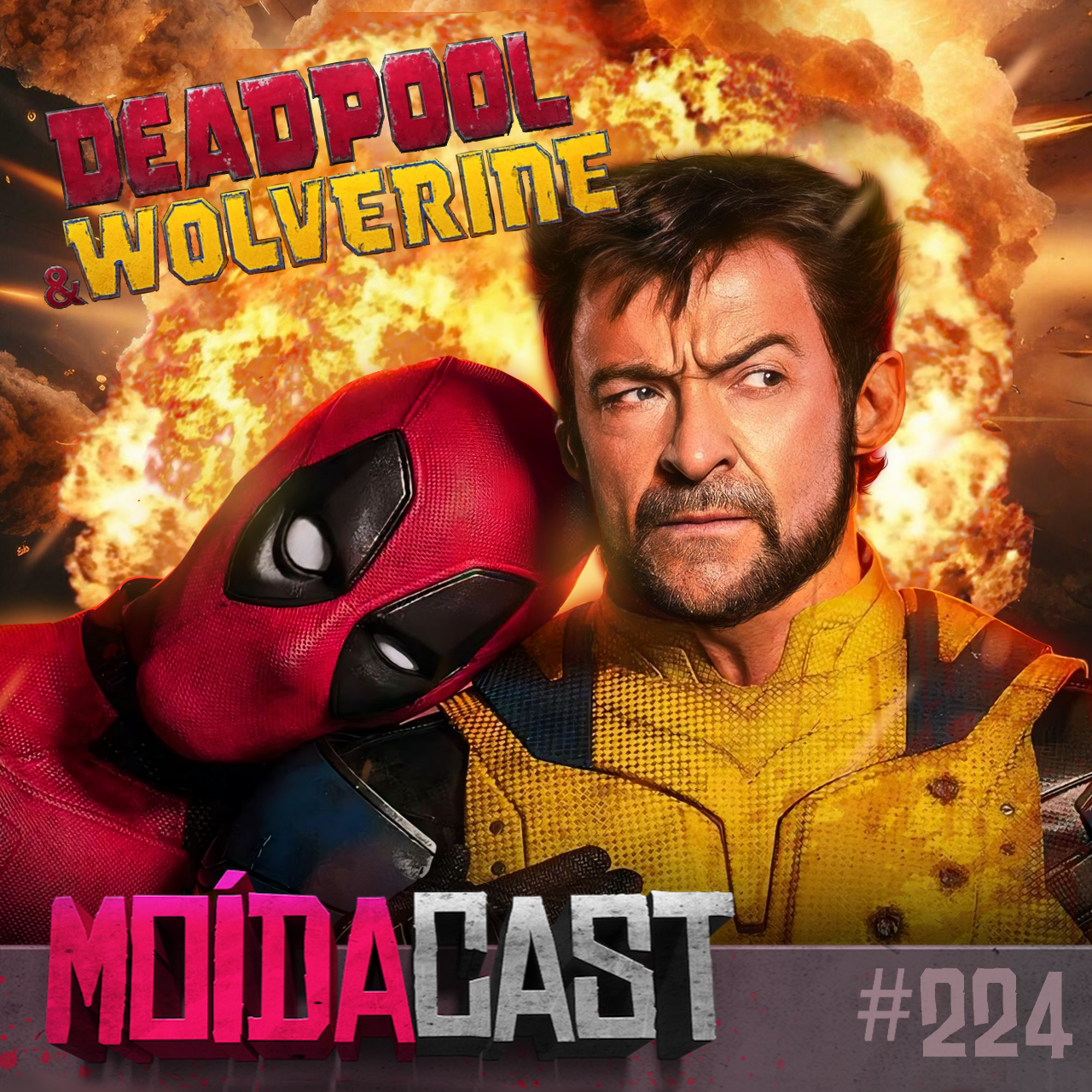 #224 DEADPOOL & WOLVERINE
